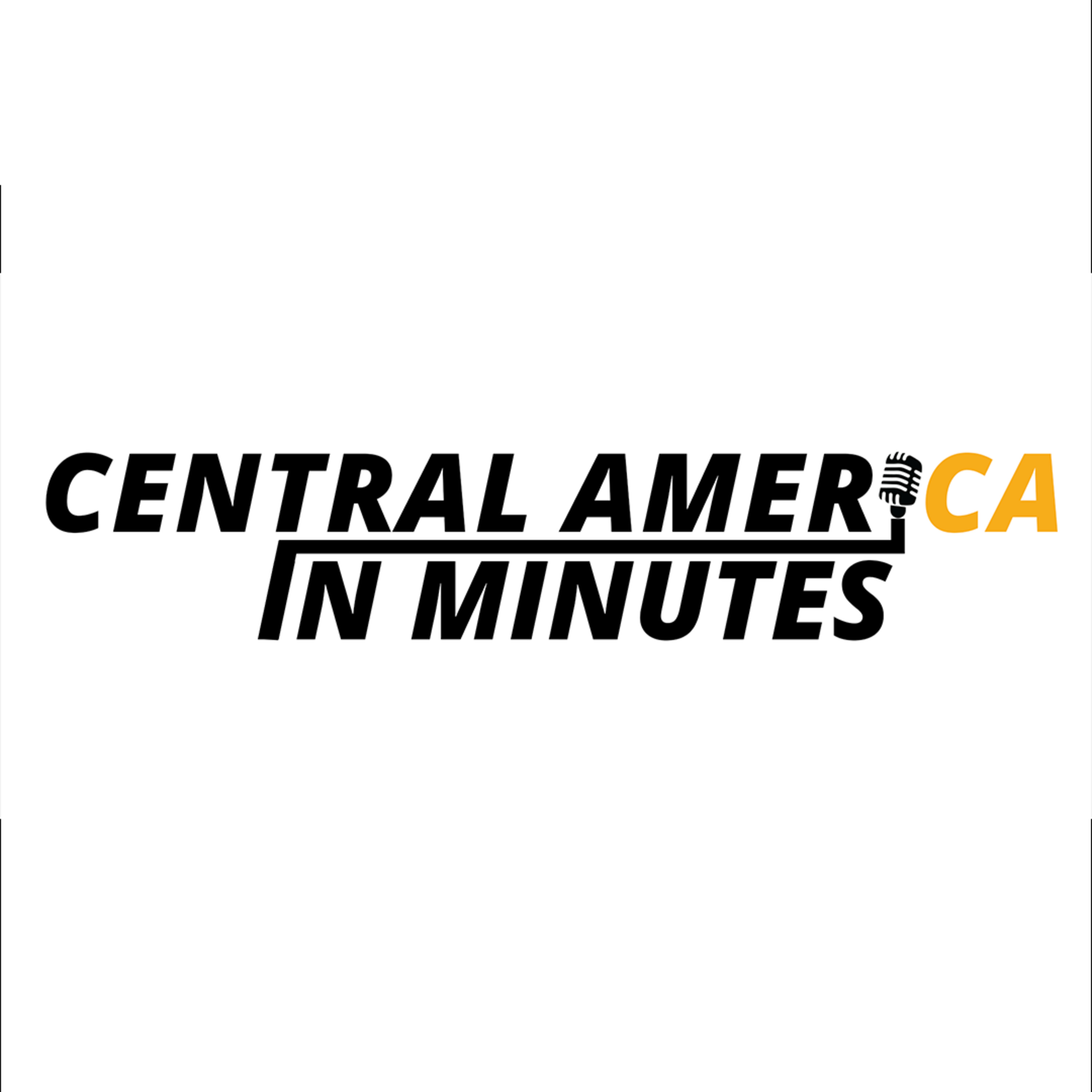 Welcome to Central America in Minutes episode artwork