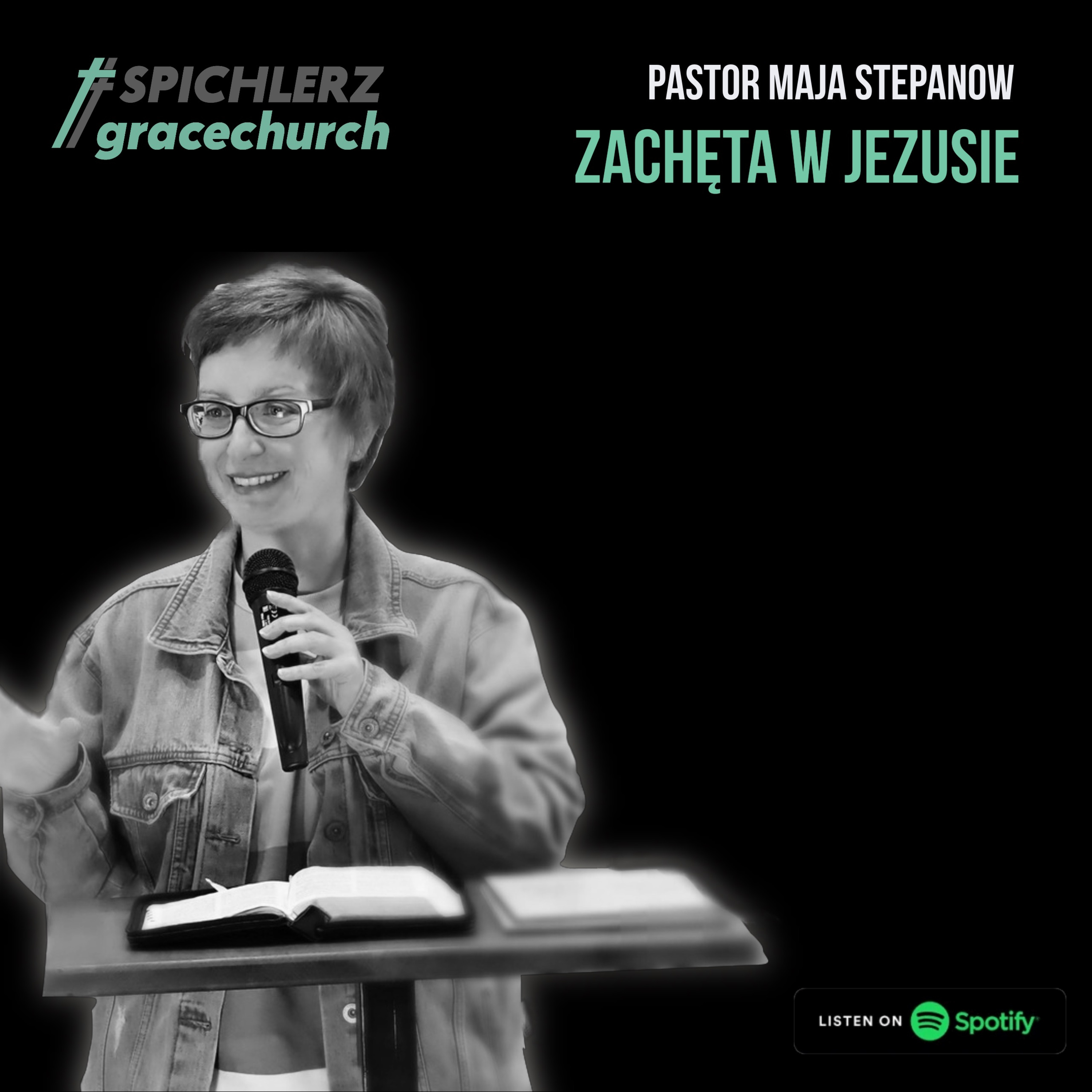 Zachęta w Jezusie. Pastor Maja Stepanow episode artwork