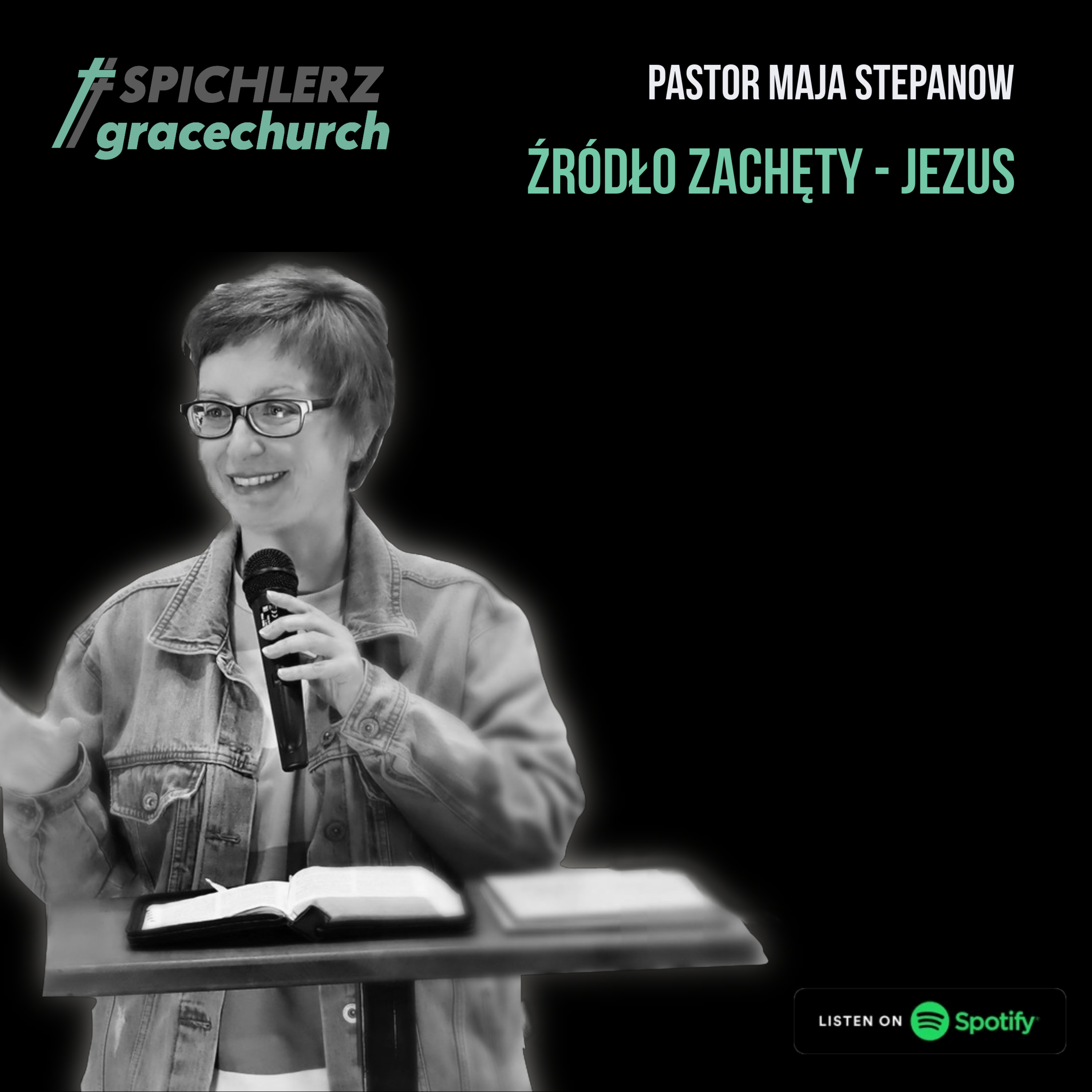 Źródło zachęty - Jezus. Pastor Maja Stepanow episode artwork