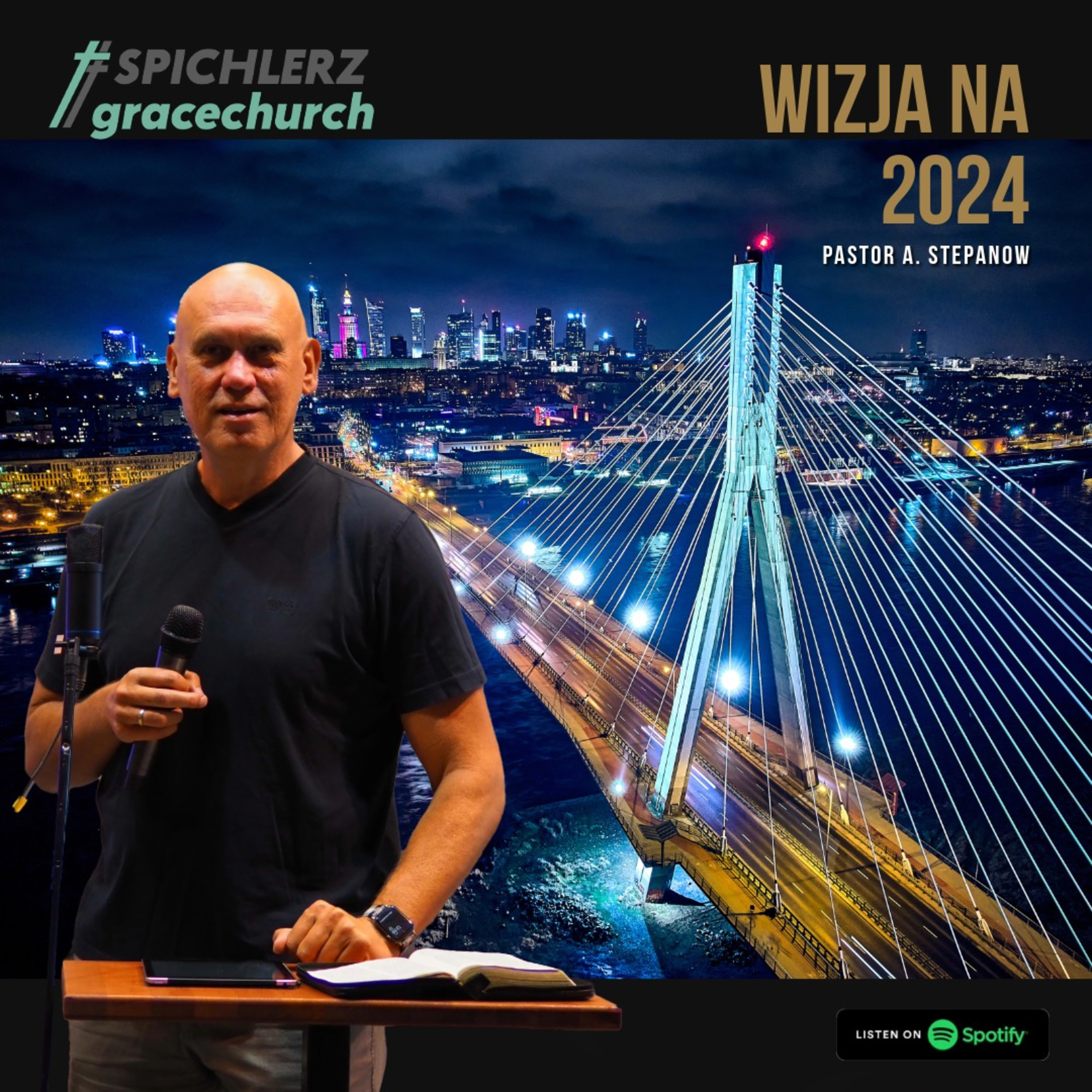Wizja na 2024. Pastor A. Stepanow. Kościół Spichlerz. episode artwork
