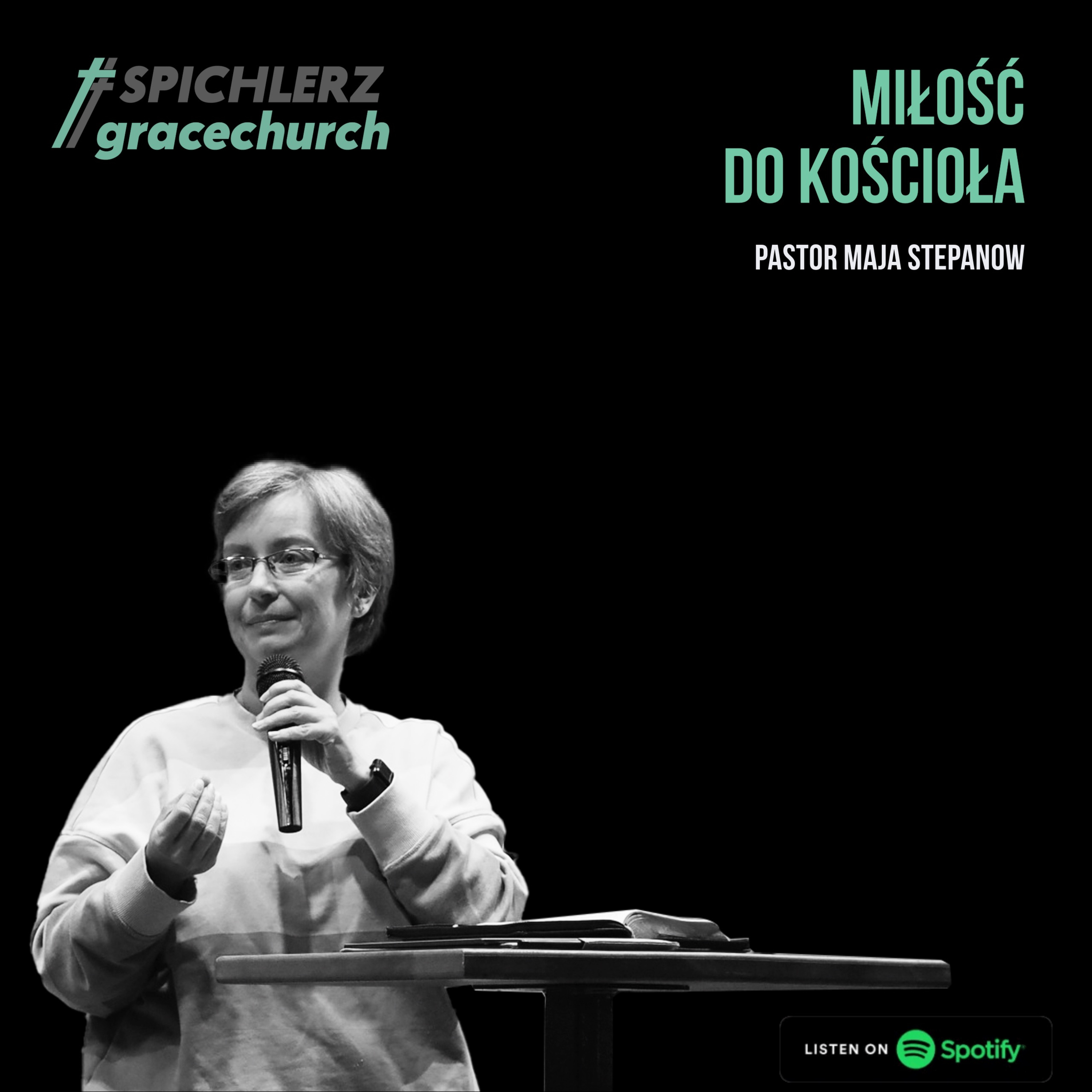 Miłość do kościoła. Pastor Maja Stepanow episode artwork