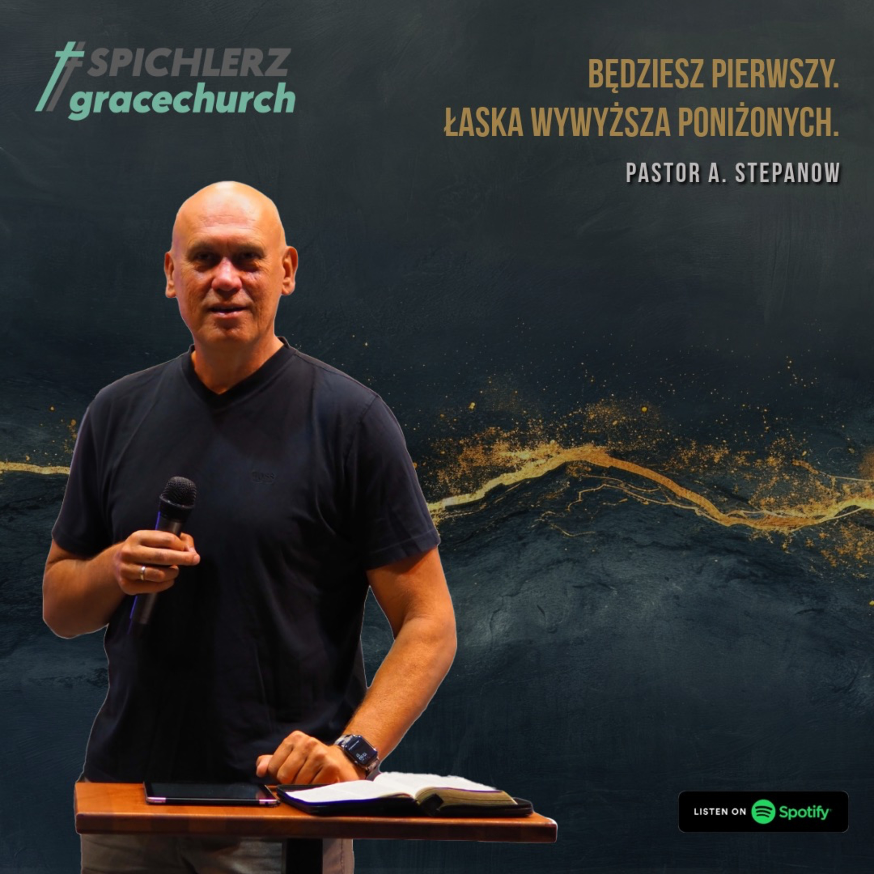 Będziesz Pierwszy. Łaska wywyższa poniżonych. Pastor A. Stepanow episode artwork