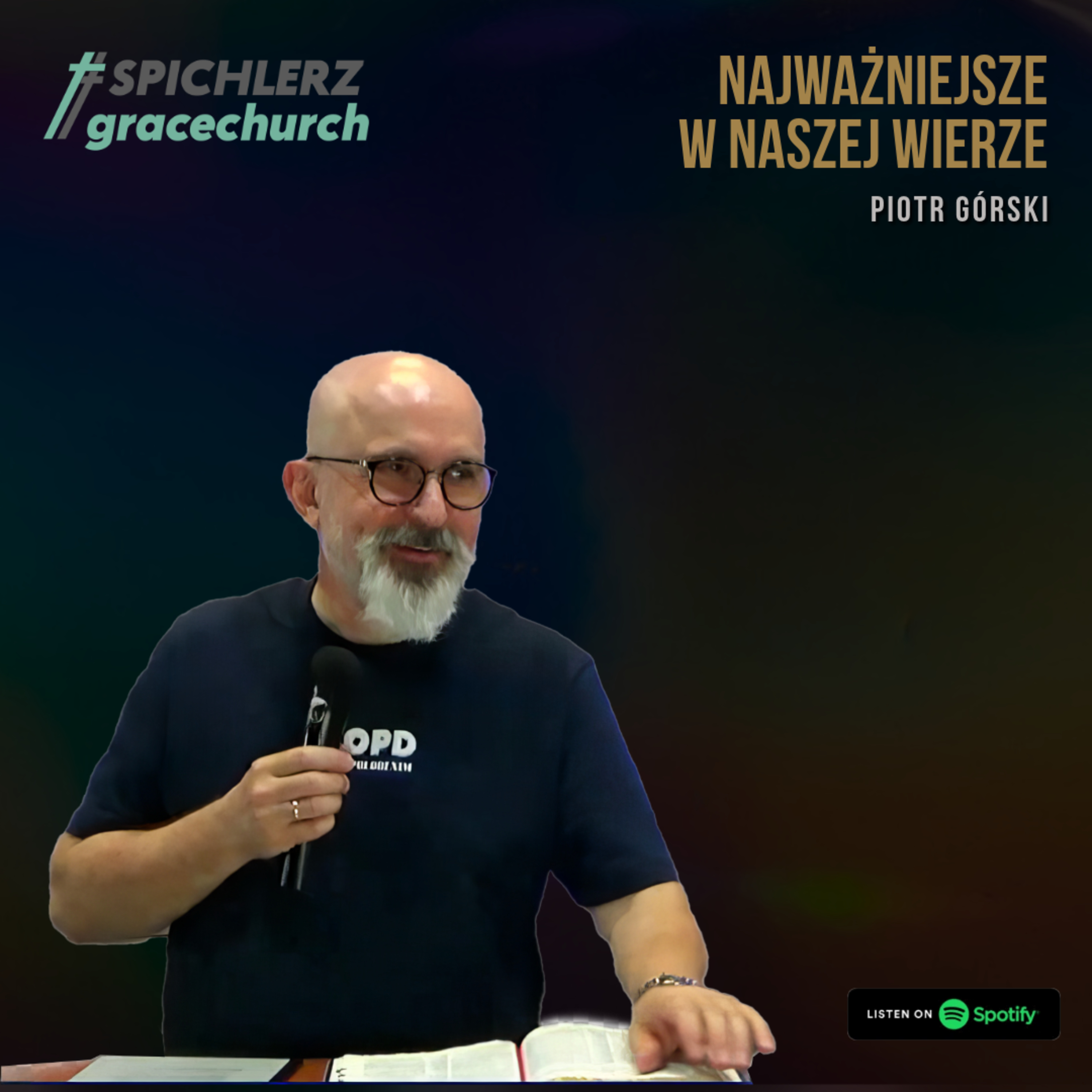 Najważniejsze w naszej wierze. Piotr Górski episode artwork