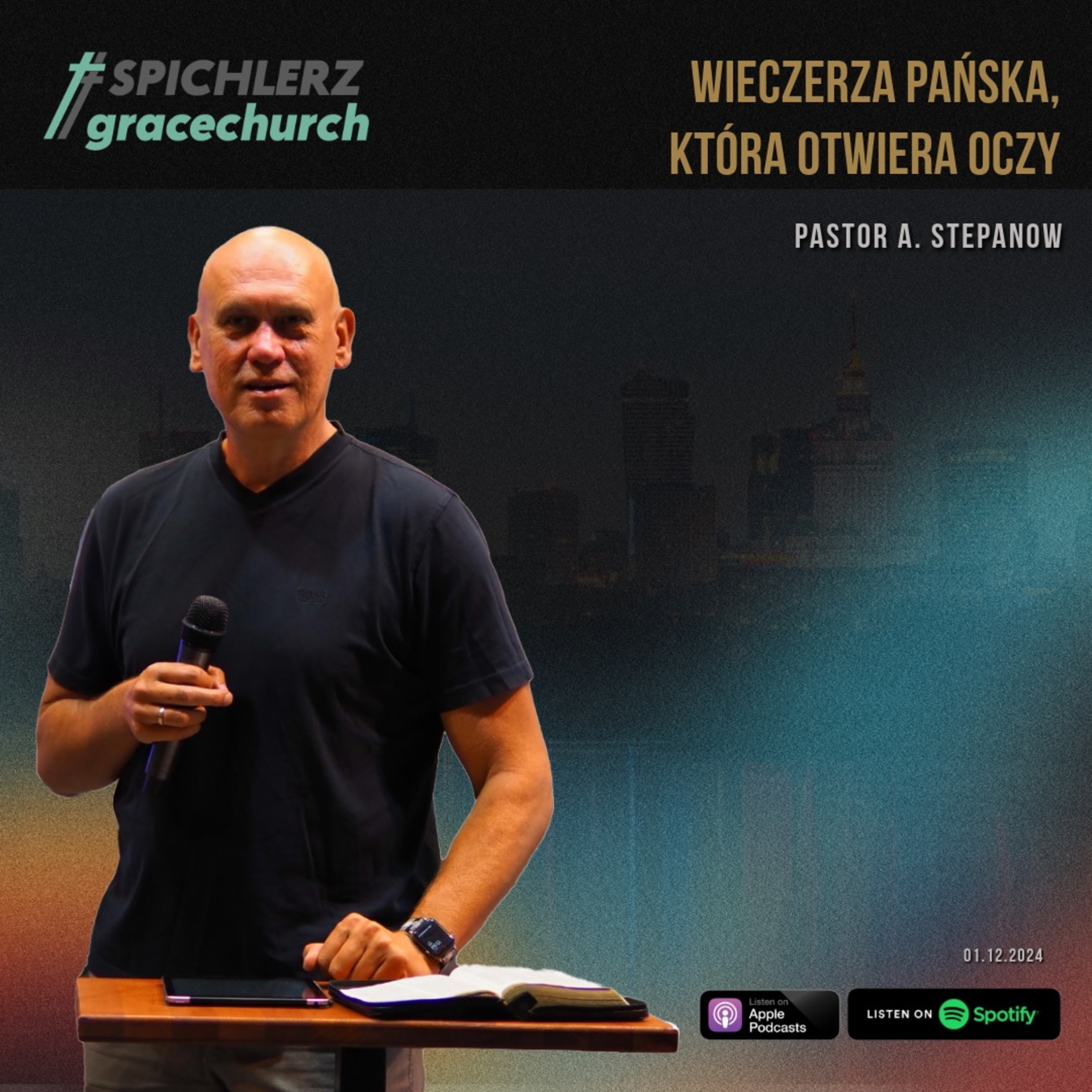 Wieczerza Pańska, która otwiera oczy. Kazanie Pastor A. Stepanow. Słowo na wstępie MATE.O episode artwork