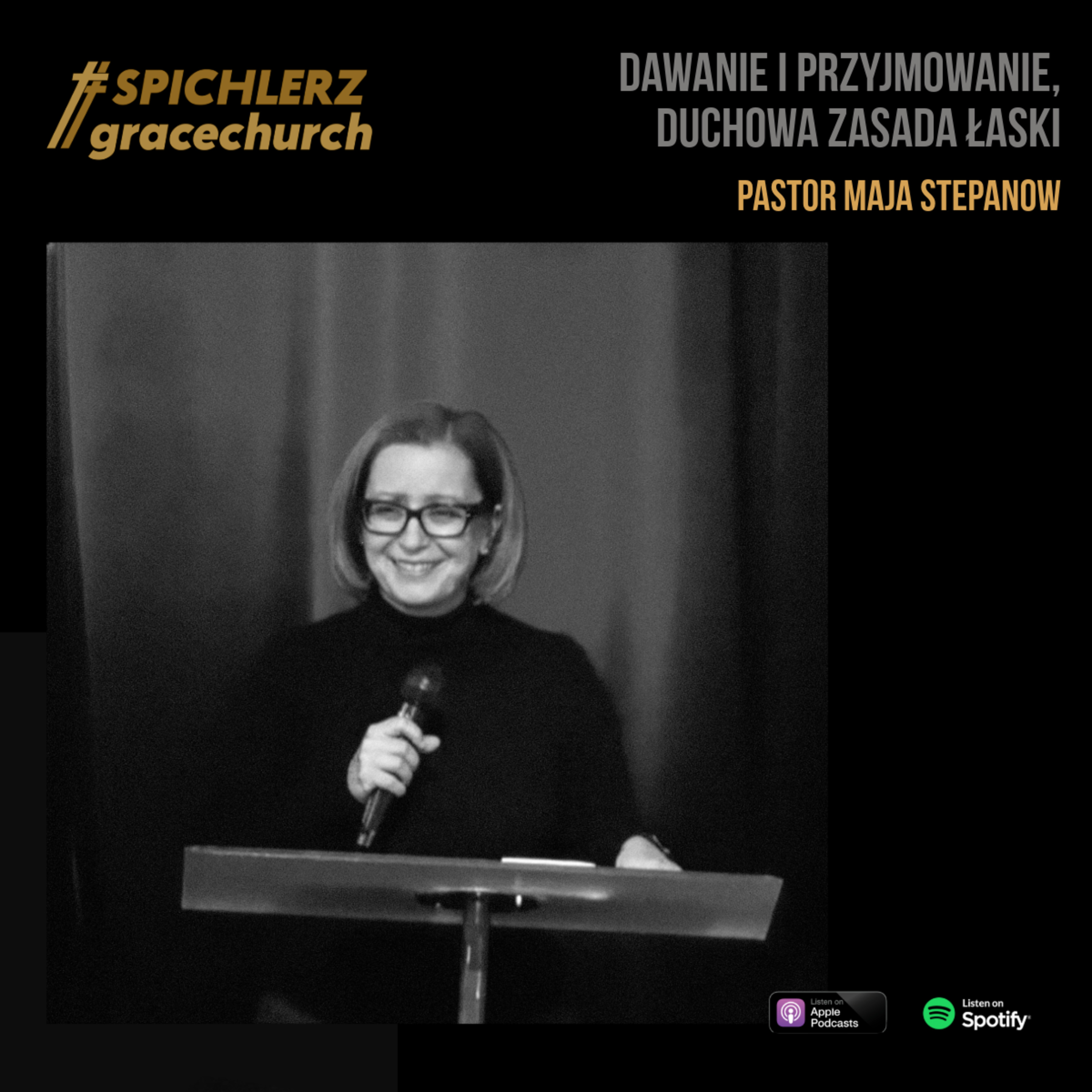 Dawanie i przyjmowanie, duchowa zasada łaski. Pastor Maja Stepanow episode artwork