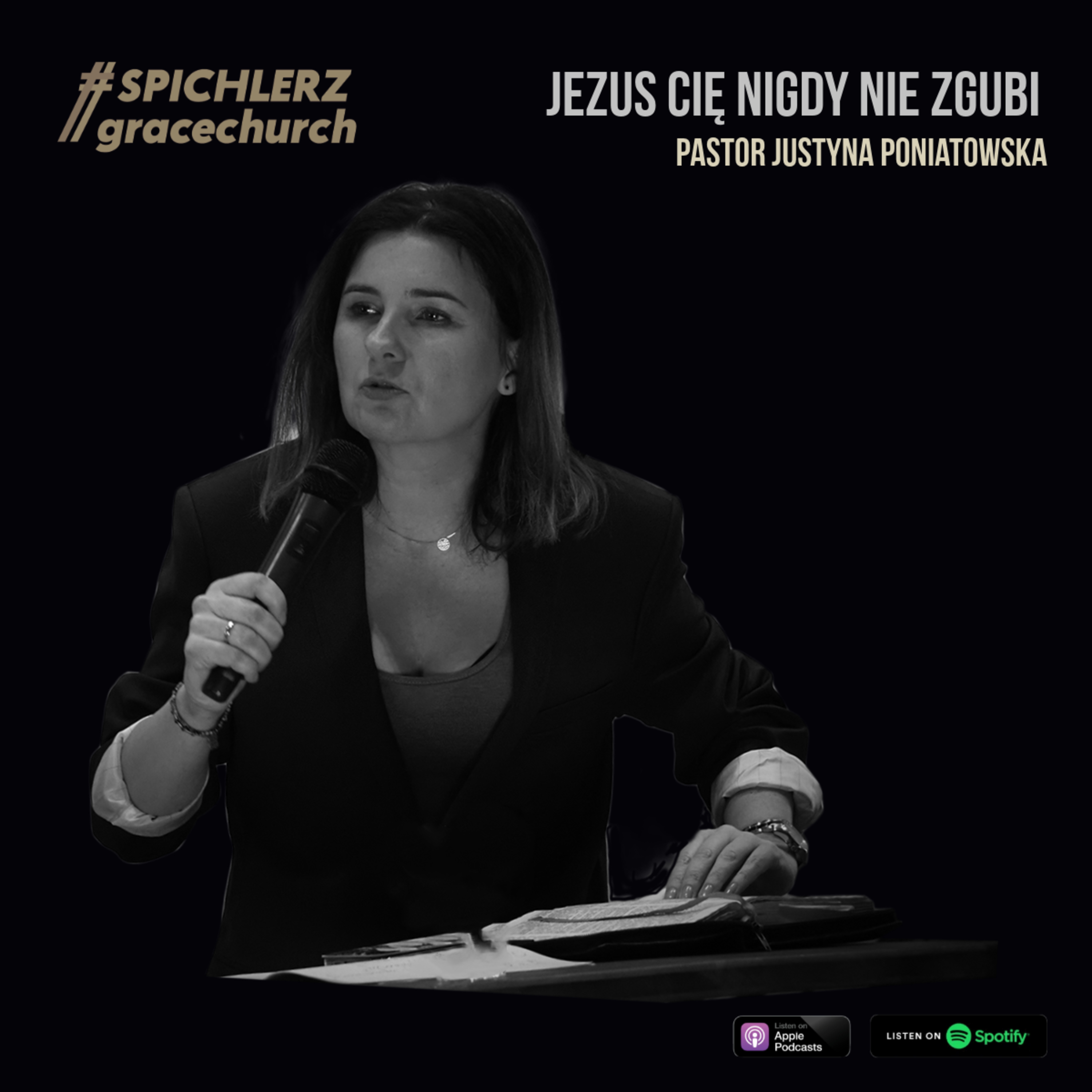 Jezus cię nigdy nie zgubi. Pastor Justyna Poniatowska episode artwork