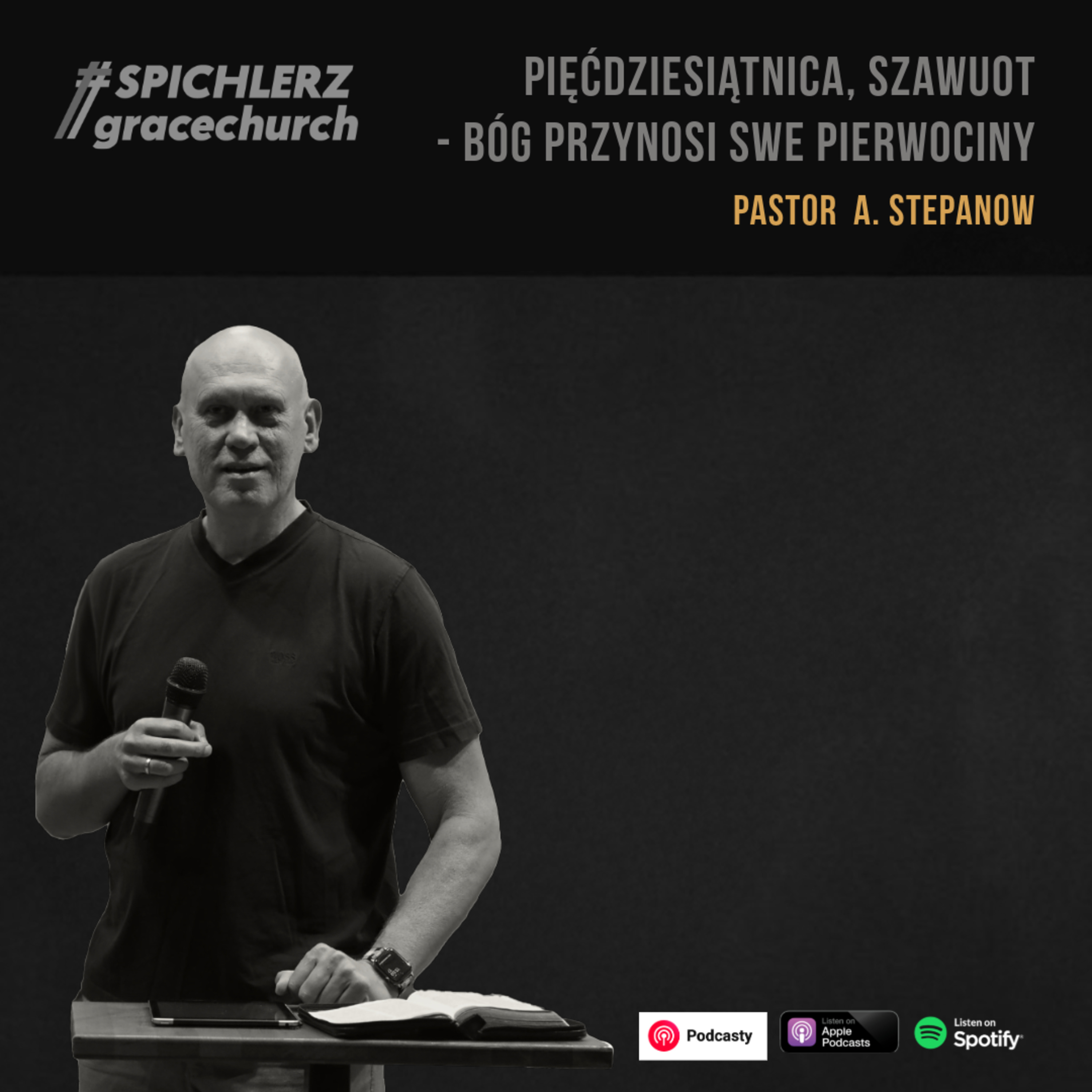 Pięćdziesiątnica, Szawuot - Bóg przynosi swe Pierwociny. Pastor A. Stepanow episode artwork
