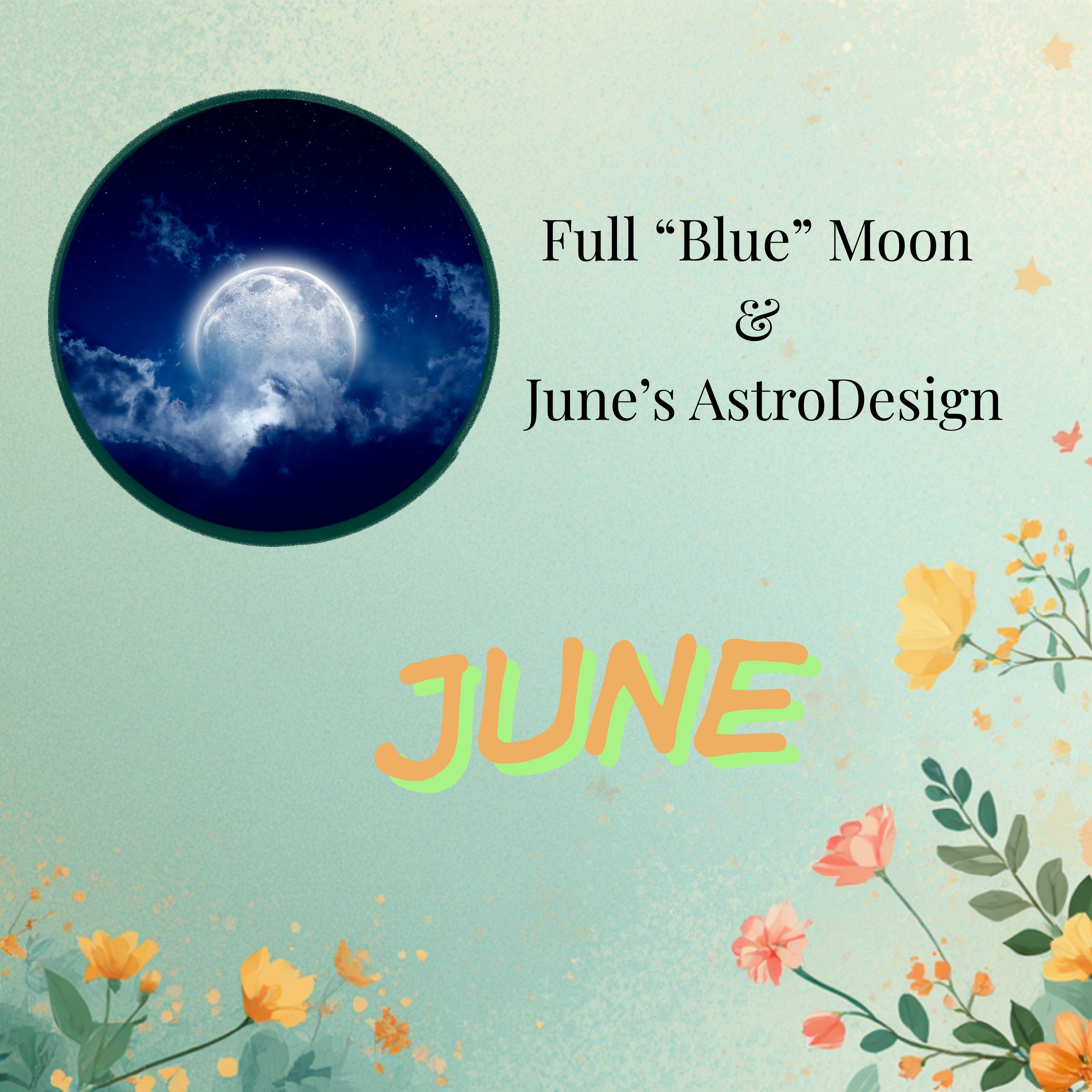 Full "Blue Moon" in Sagittarius and June's AstroDesign episode artwork