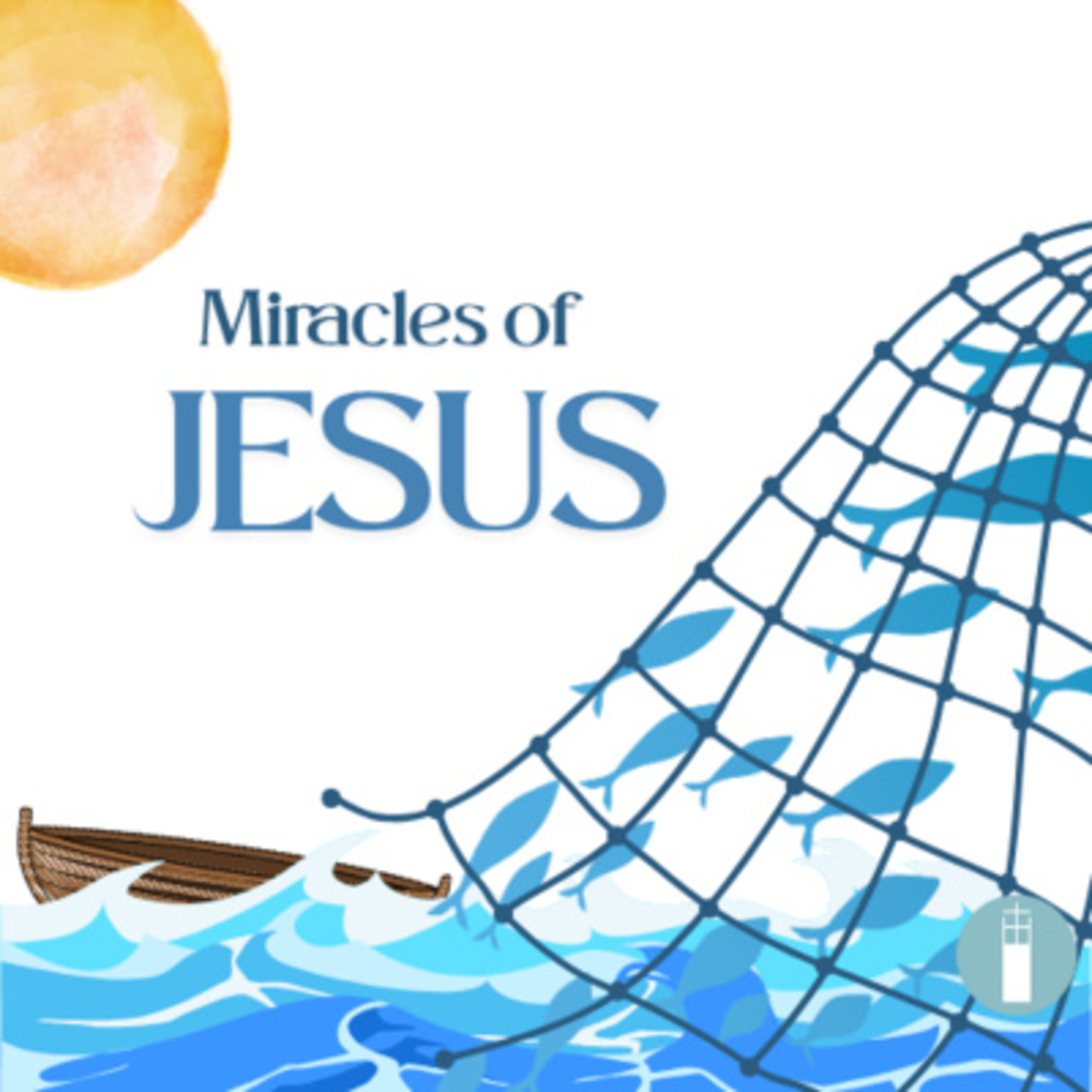 Miracles of Jesus: Jesus Calms the Storm