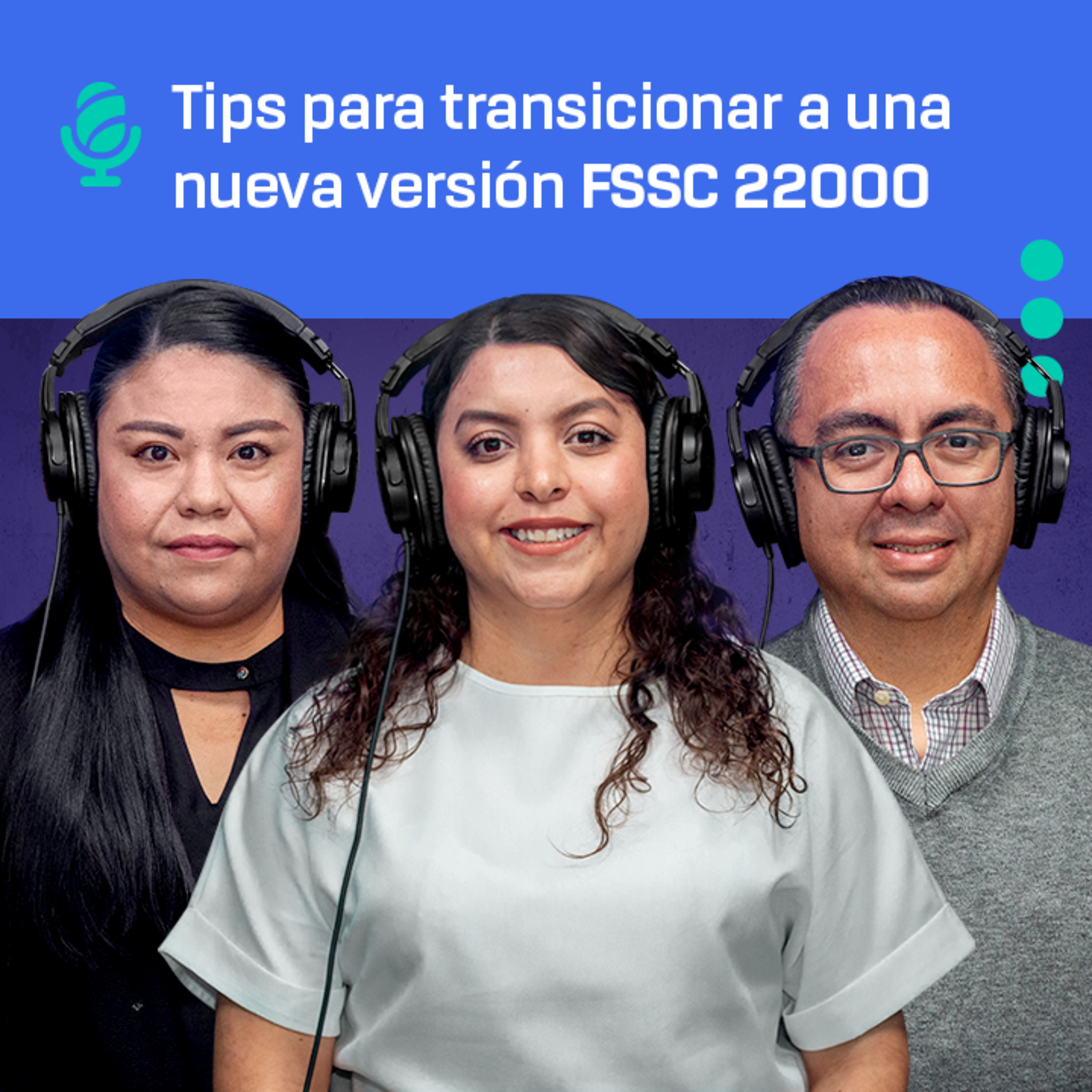 Tips para transicionar a una nueva versión FSSC 22000 episode artwork