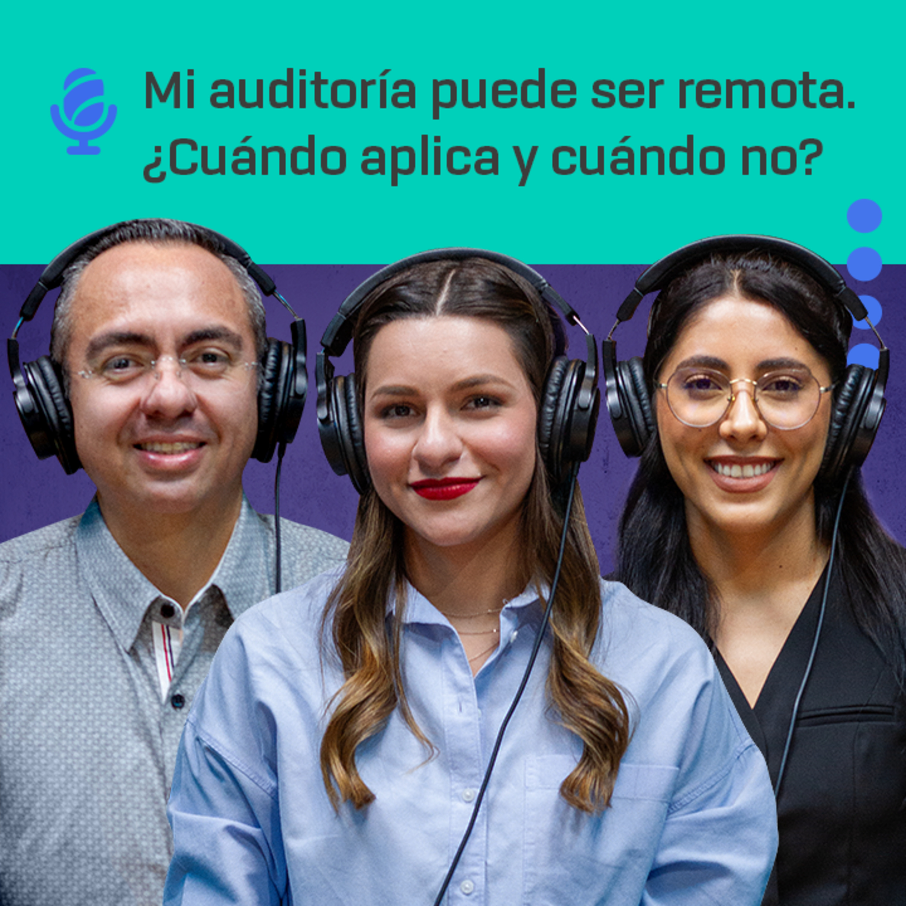 Mi auditoría puede ser remota ¿cuándo aplica y cuándo no?  episode artwork