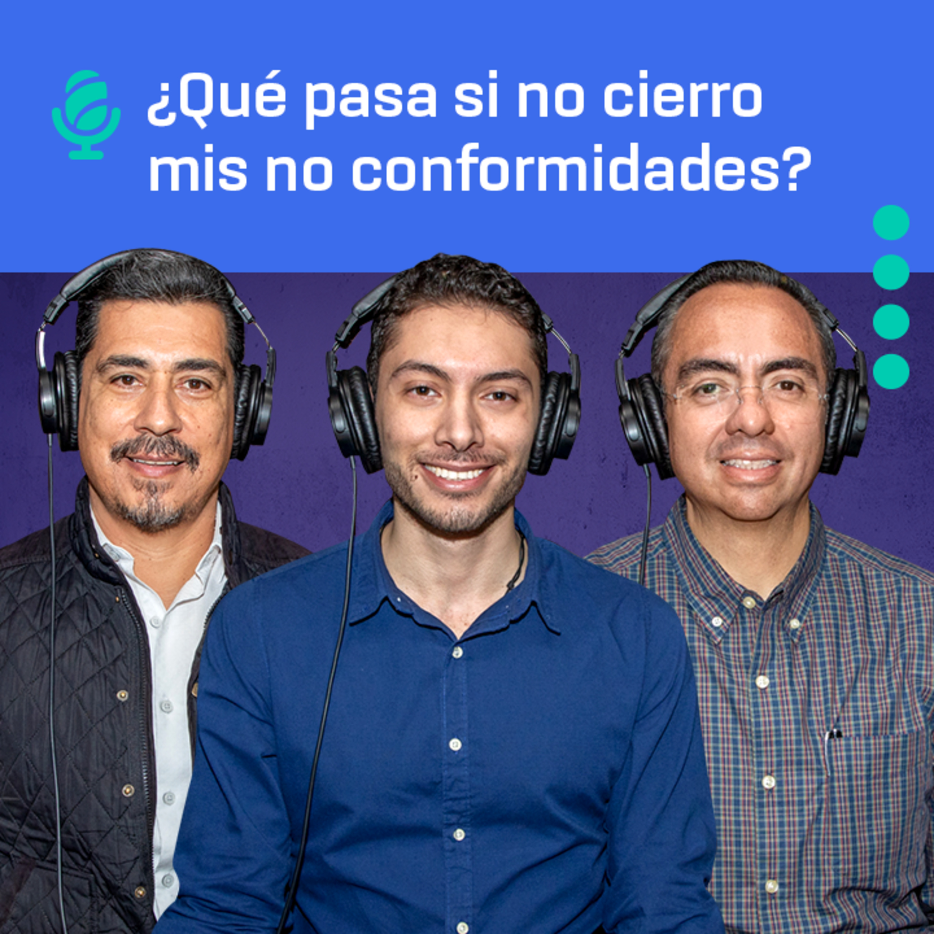 ¿Qué pasa si no cierro mis no conformidades? episode artwork