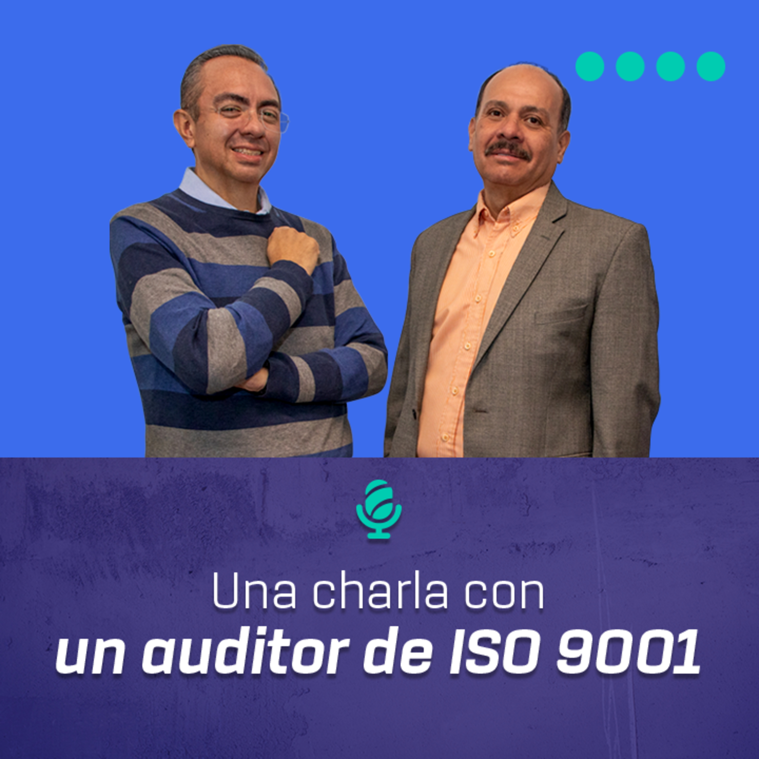 Una charla con: Auditor de ISO 9001 episode artwork