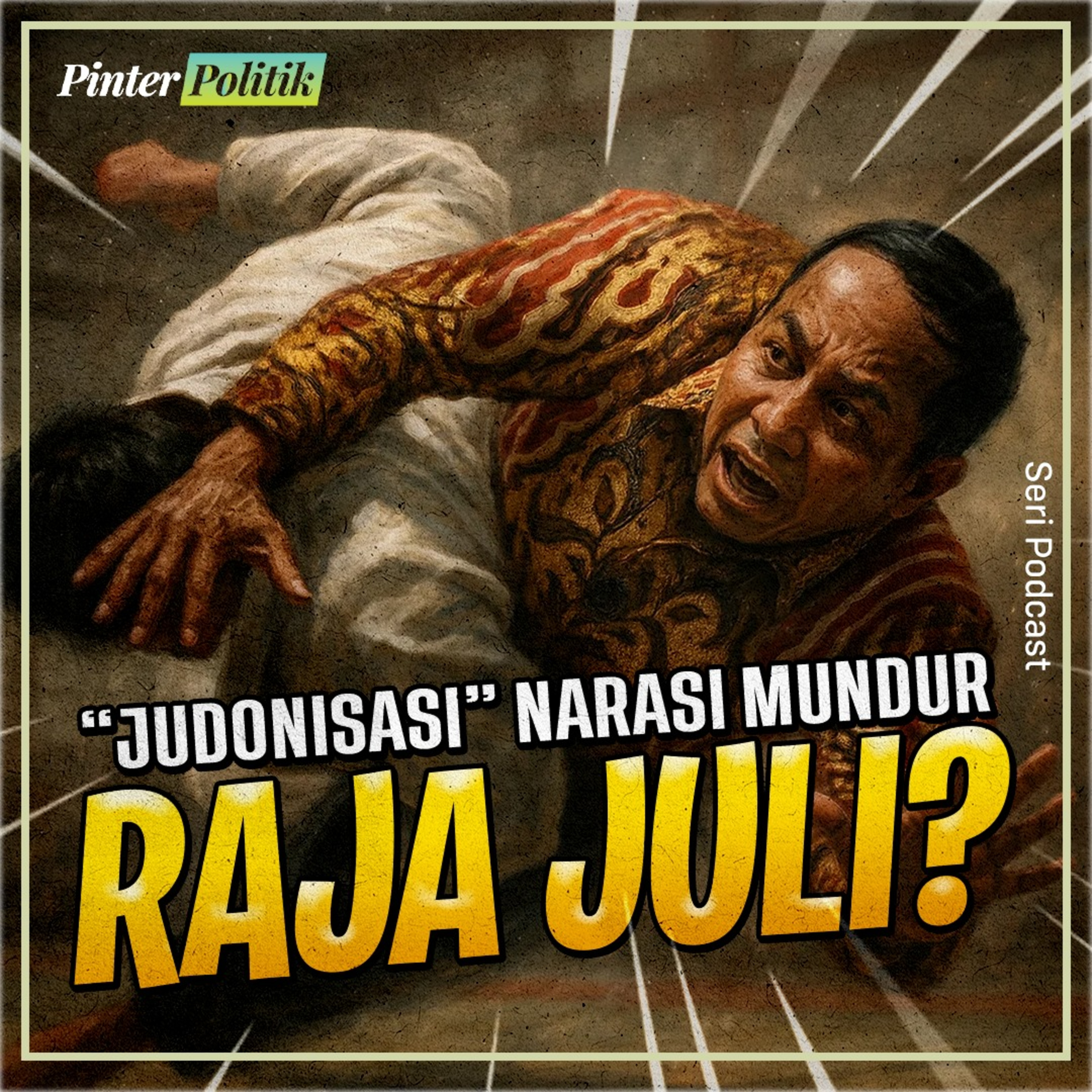 “Judonisasi” Narasi Mundur Raja Juli? episode artwork