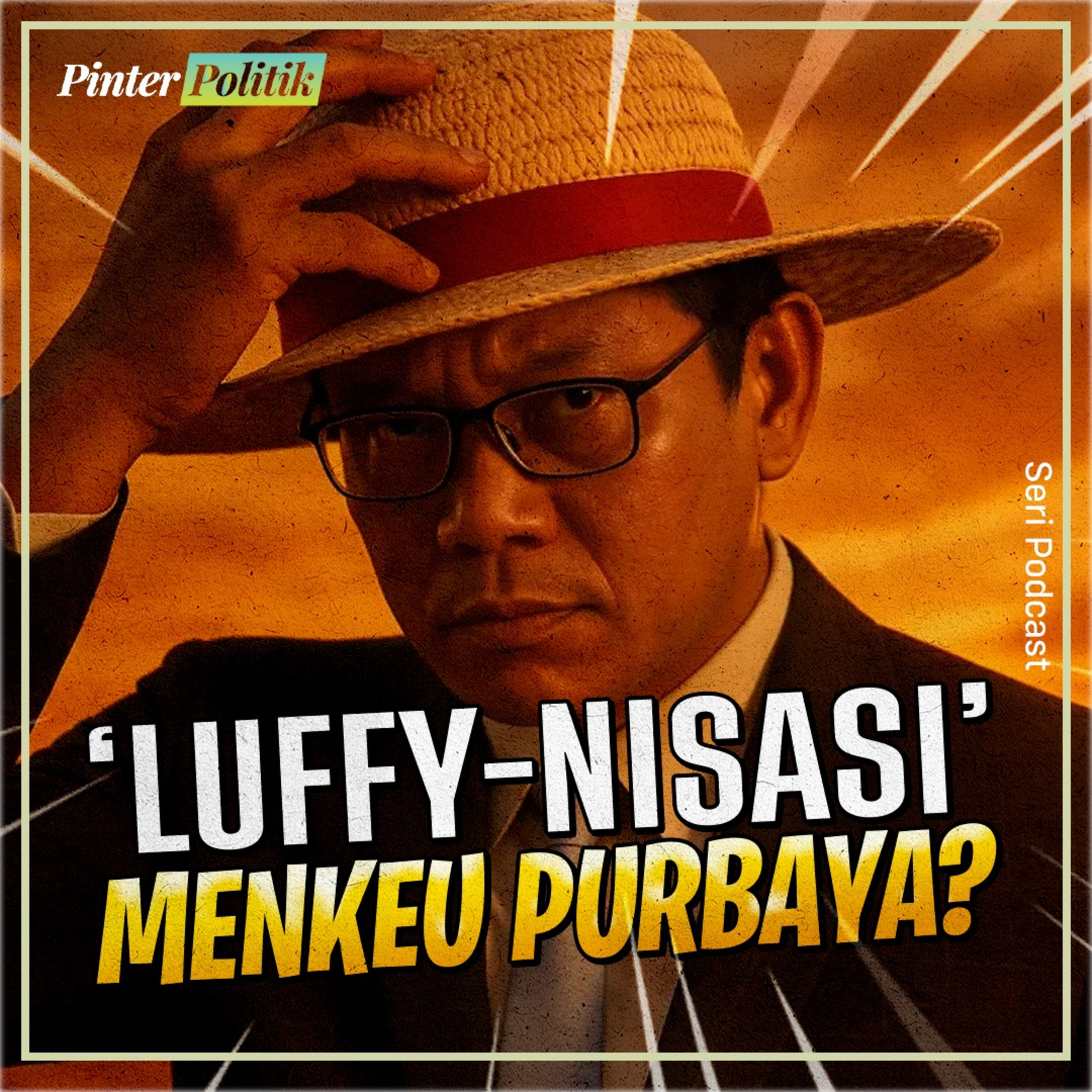 ‘Luffy-nisasi’ Menkeu Purbaya? episode artwork