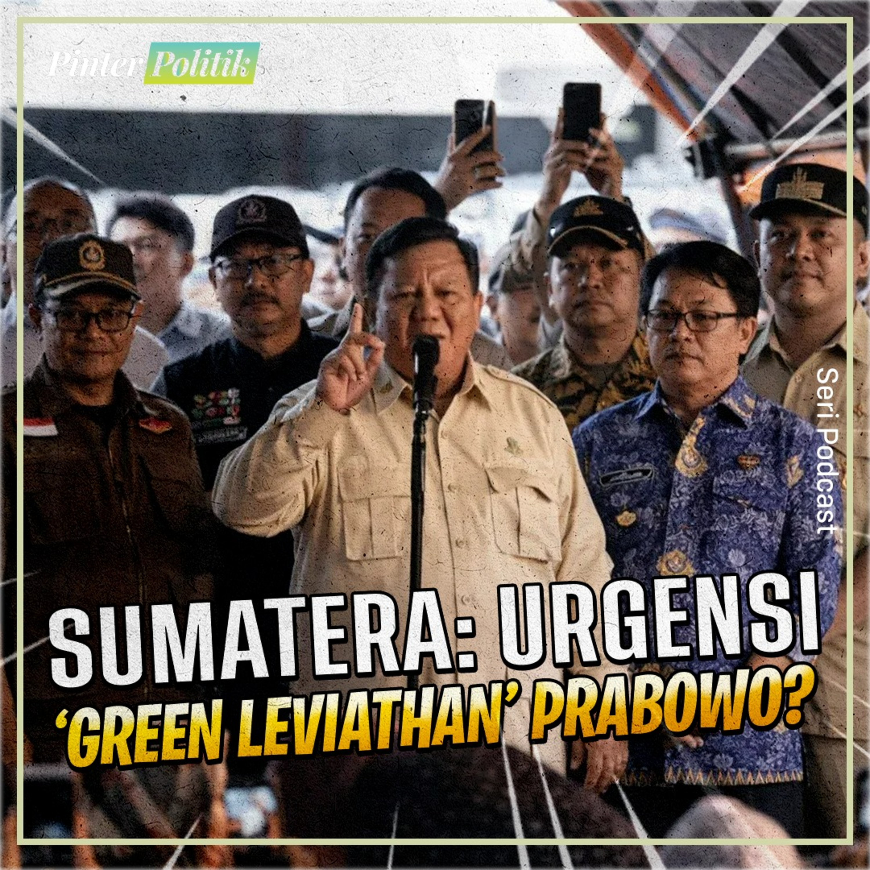 Sumatera: Urgensi ‘Green Leviathan’ Prabowo? episode artwork