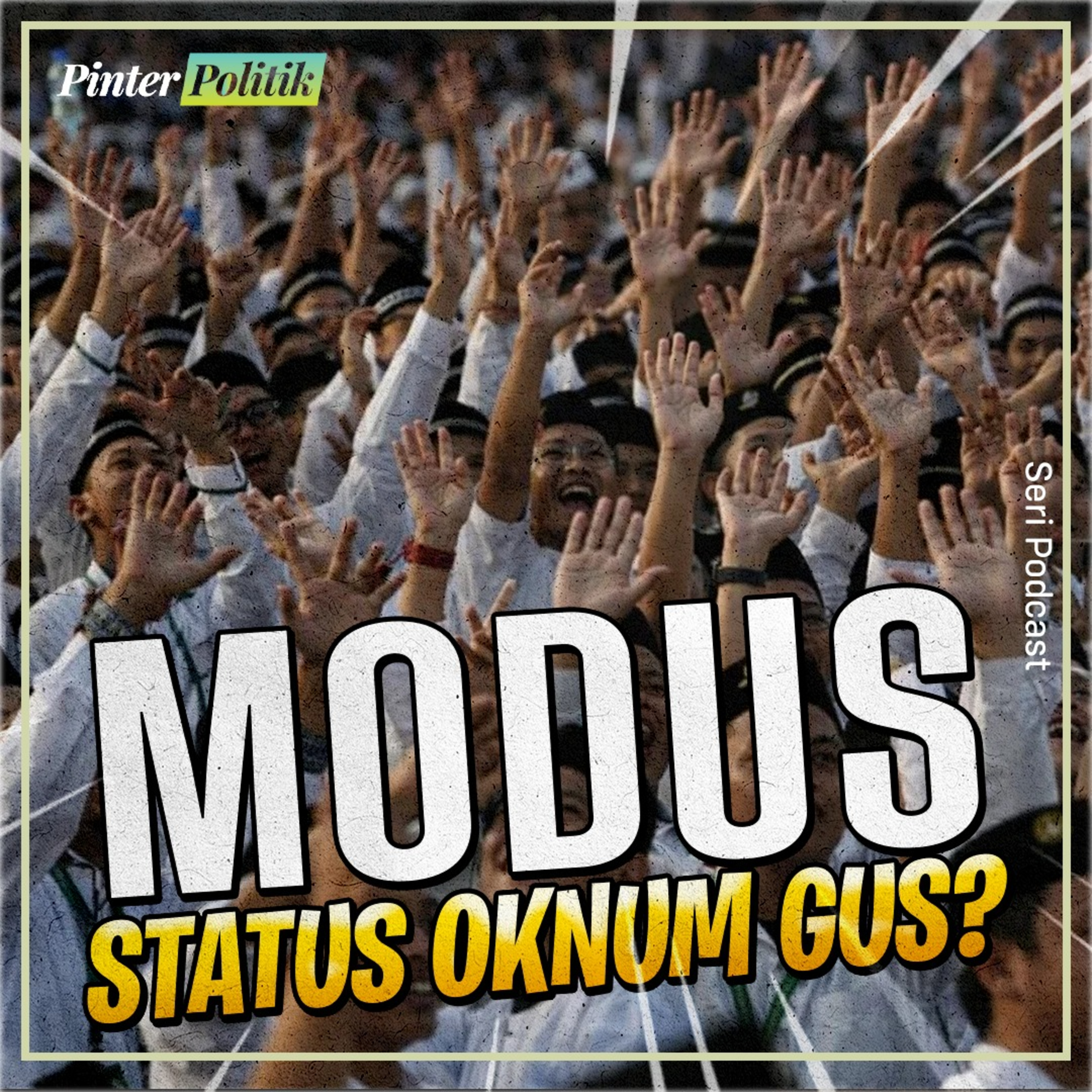 Modus Status Oknum Gus? episode artwork