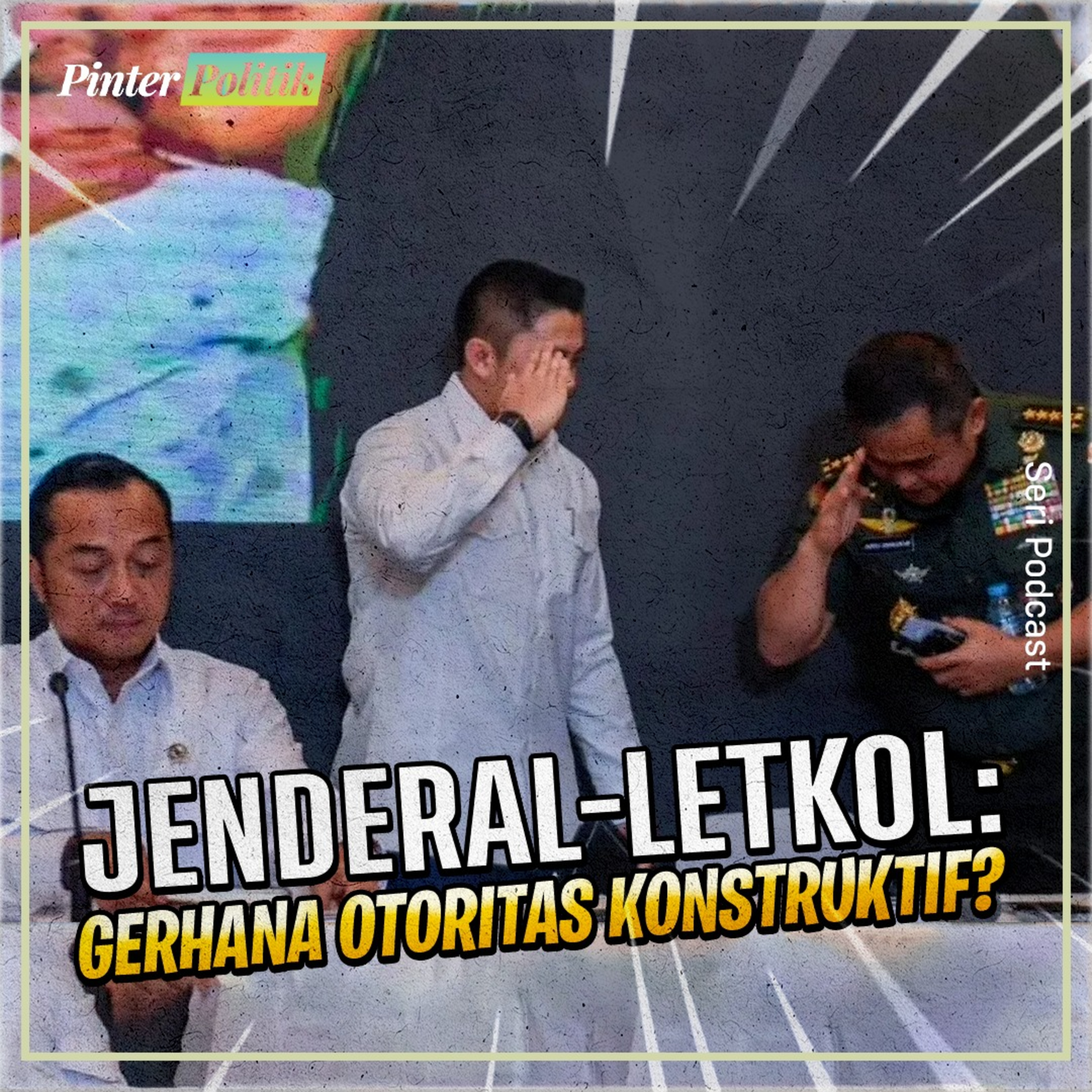 Jenderal-Letkol: Gerhana Otoritas Konstruktif? episode artwork