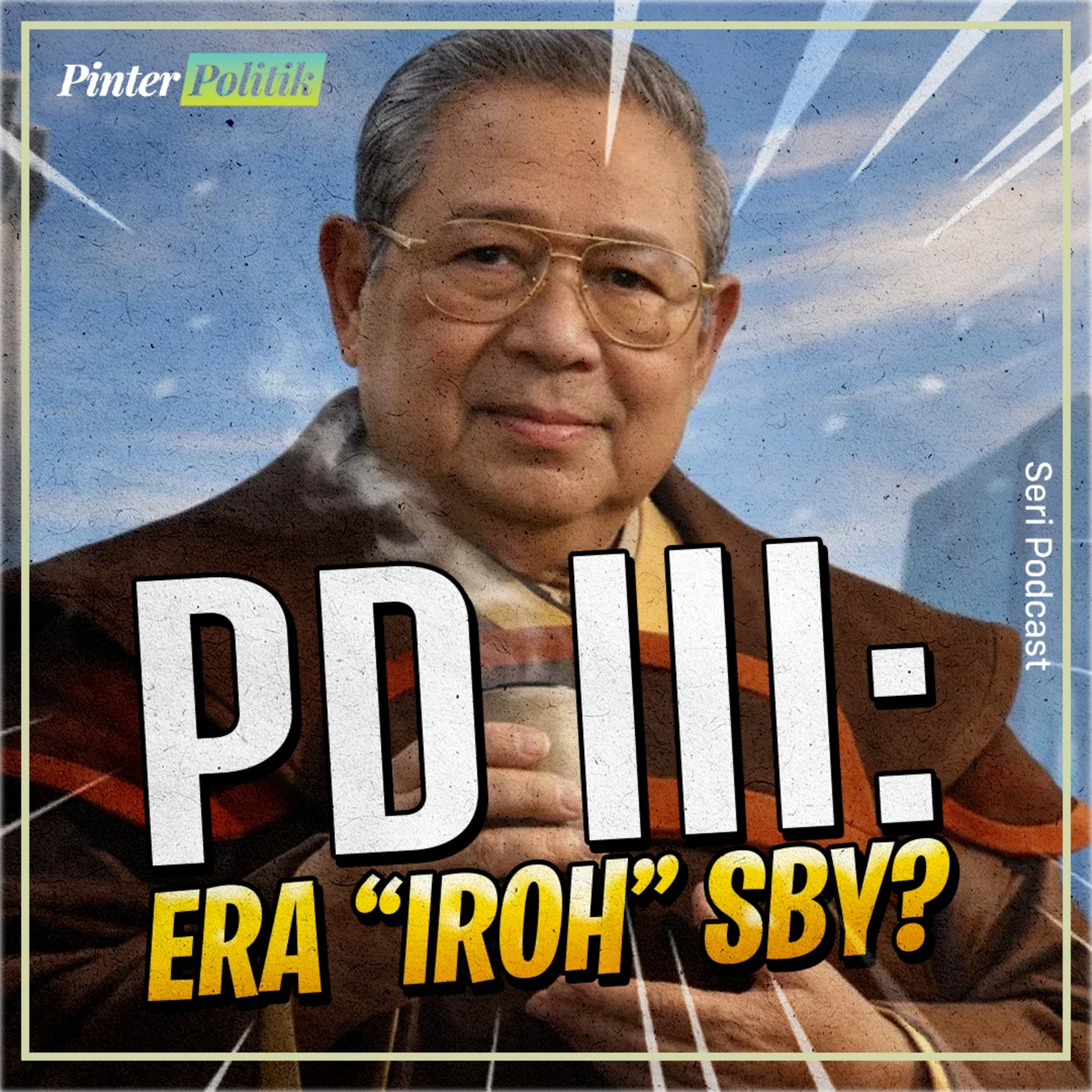 PD III: Era “Iroh” SBY? episode artwork