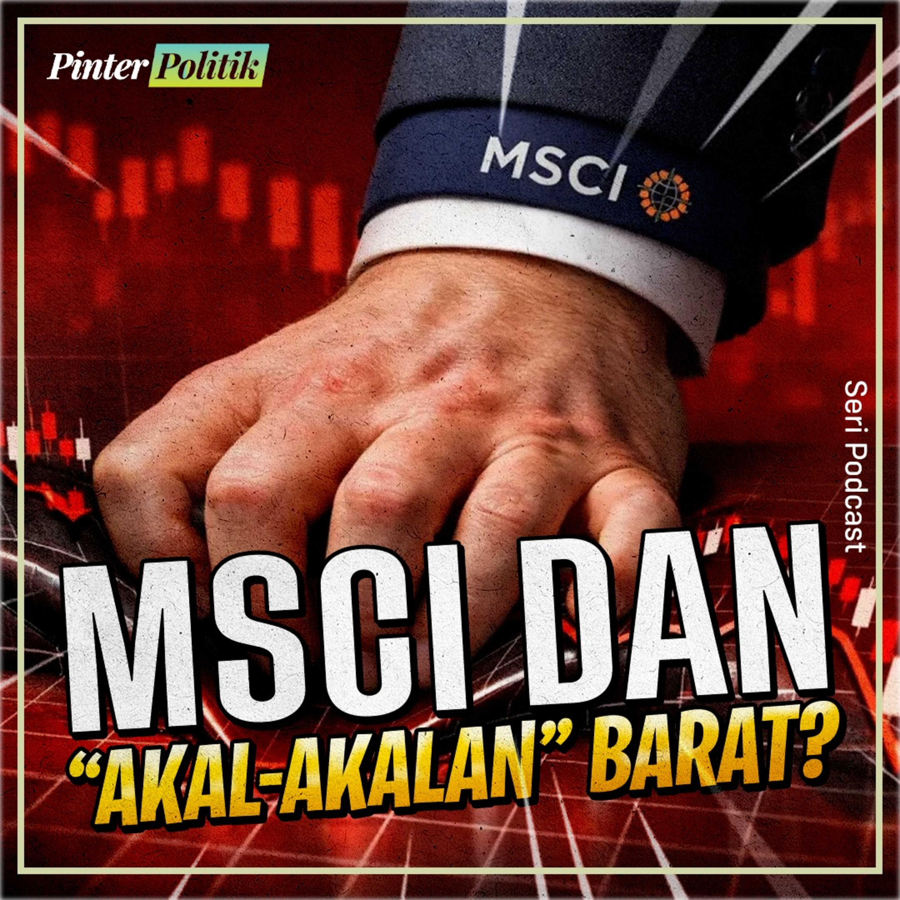 MSCI dan “Akal-akalan” Barat? episode artwork