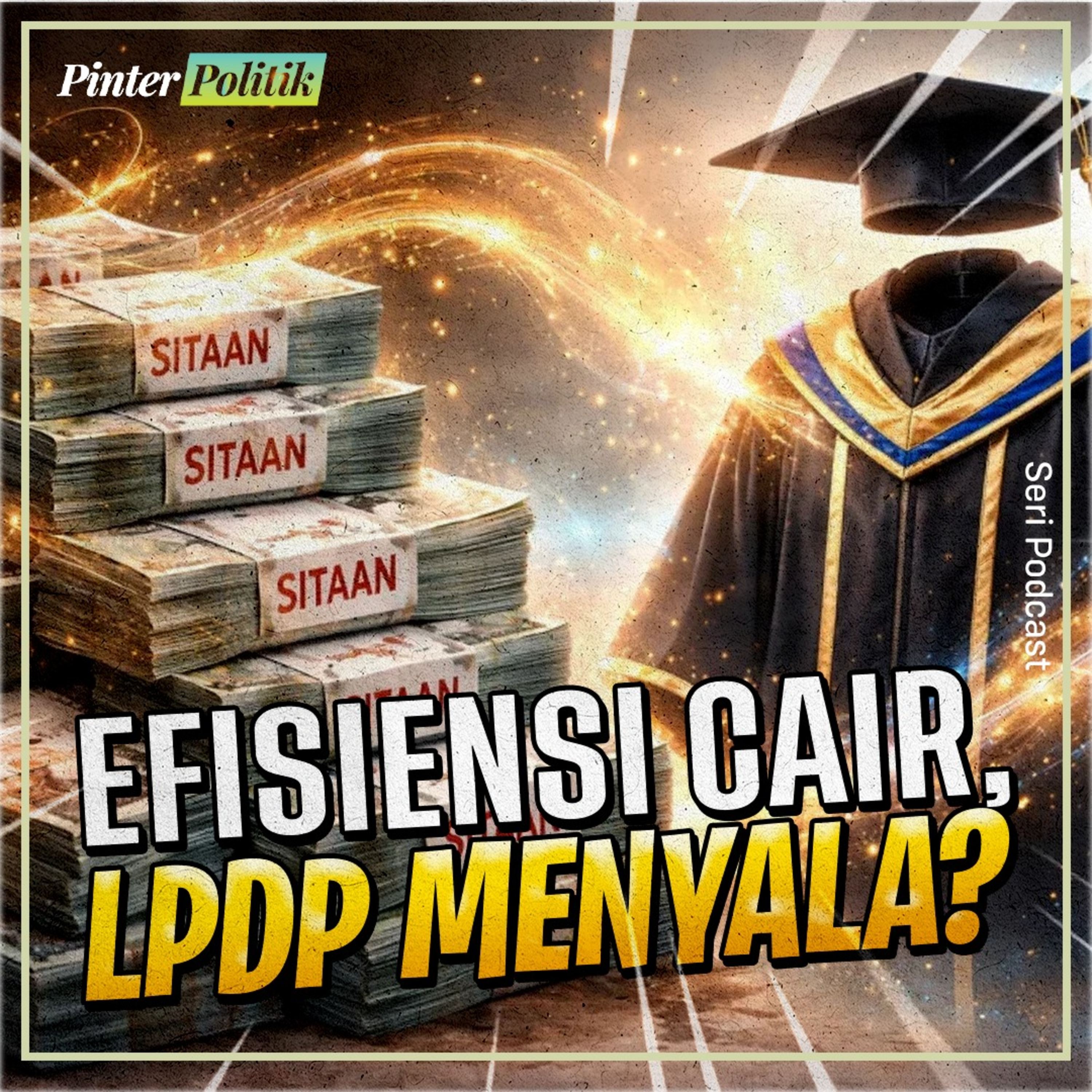 Efisiensi Cair, LPDP Menyala? episode artwork