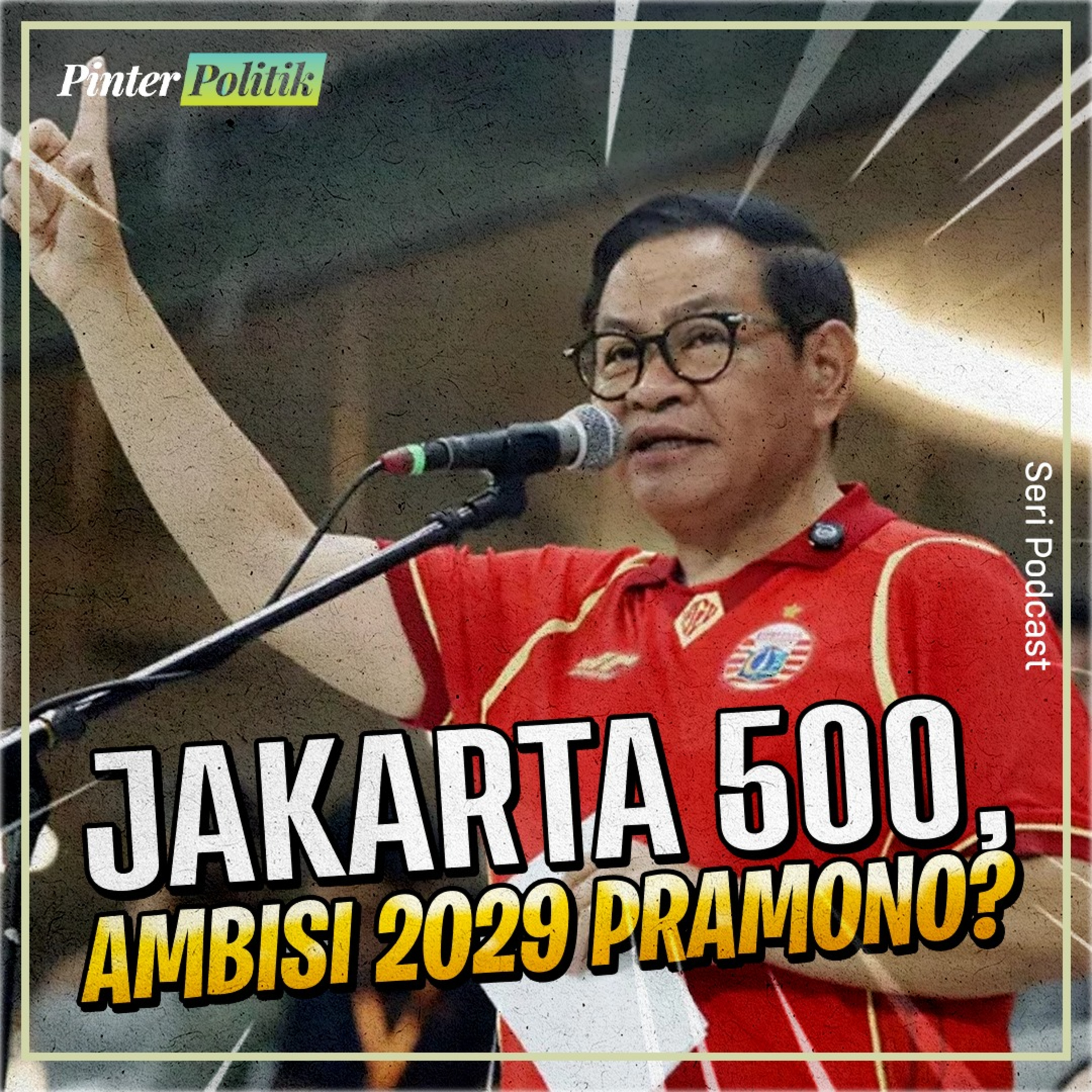 Jakarta 500, Ambisi 2029 Pramono? episode artwork