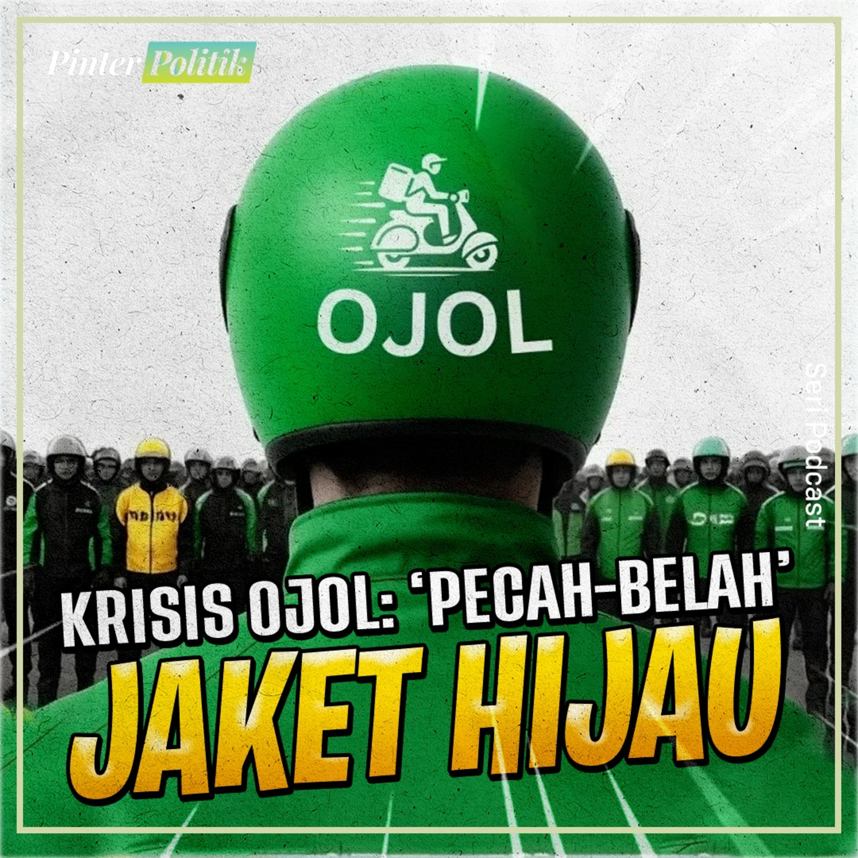 Krisis Ojol: ‘Pecah-Belah’ Jaket Hijau episode artwork