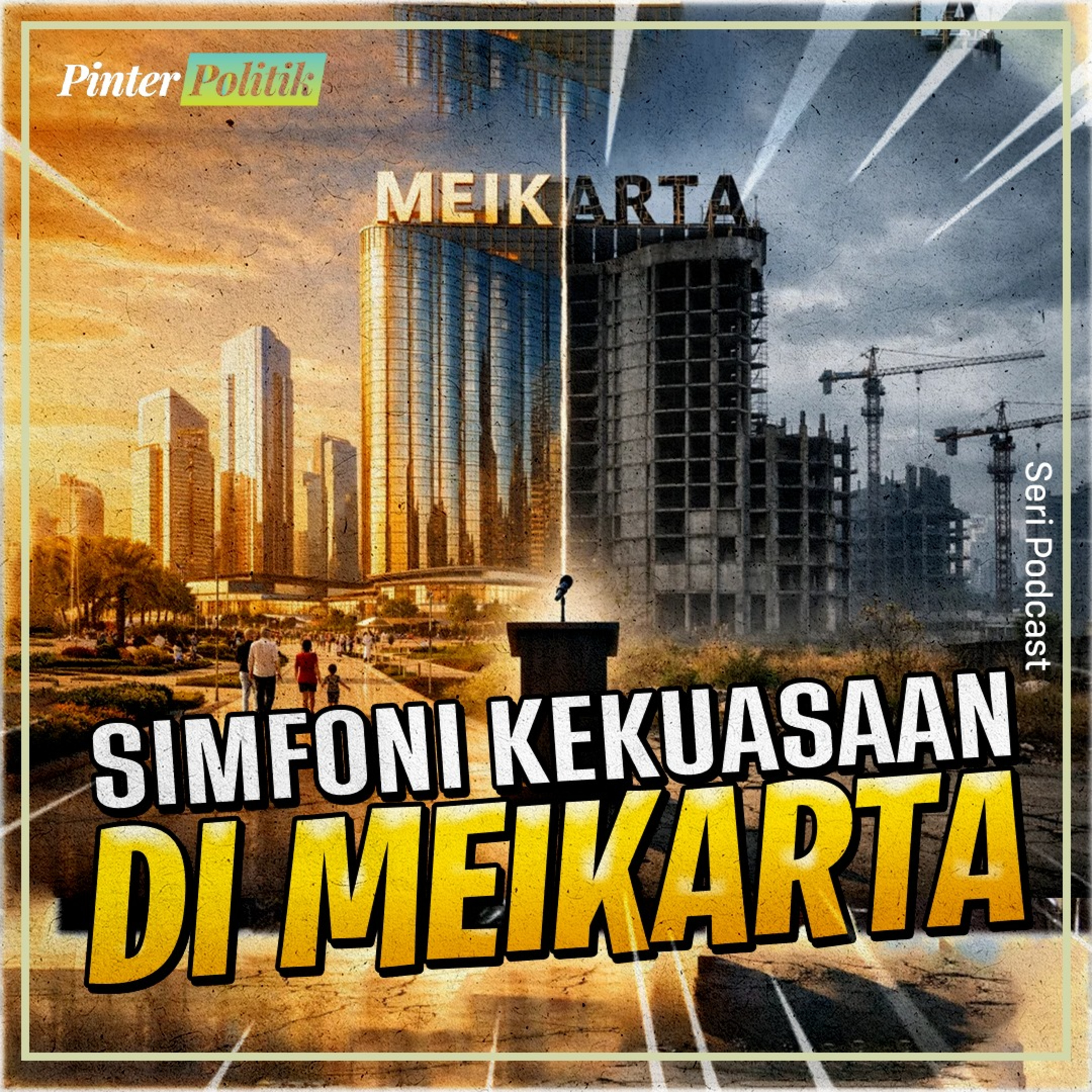 Simfoni Kekuasaan Di Meikarta episode artwork