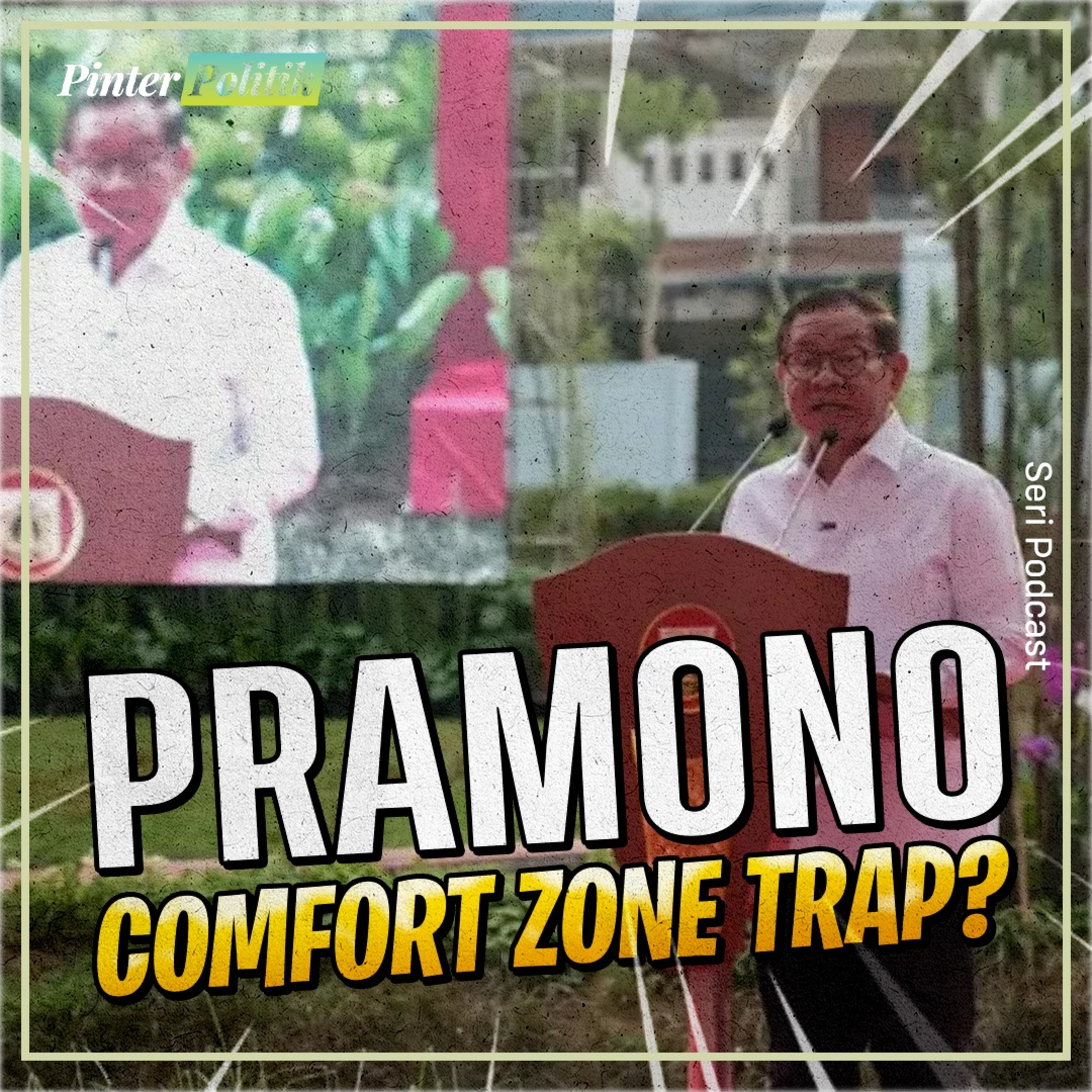 Pramono, Comfort Zone Trap? episode artwork