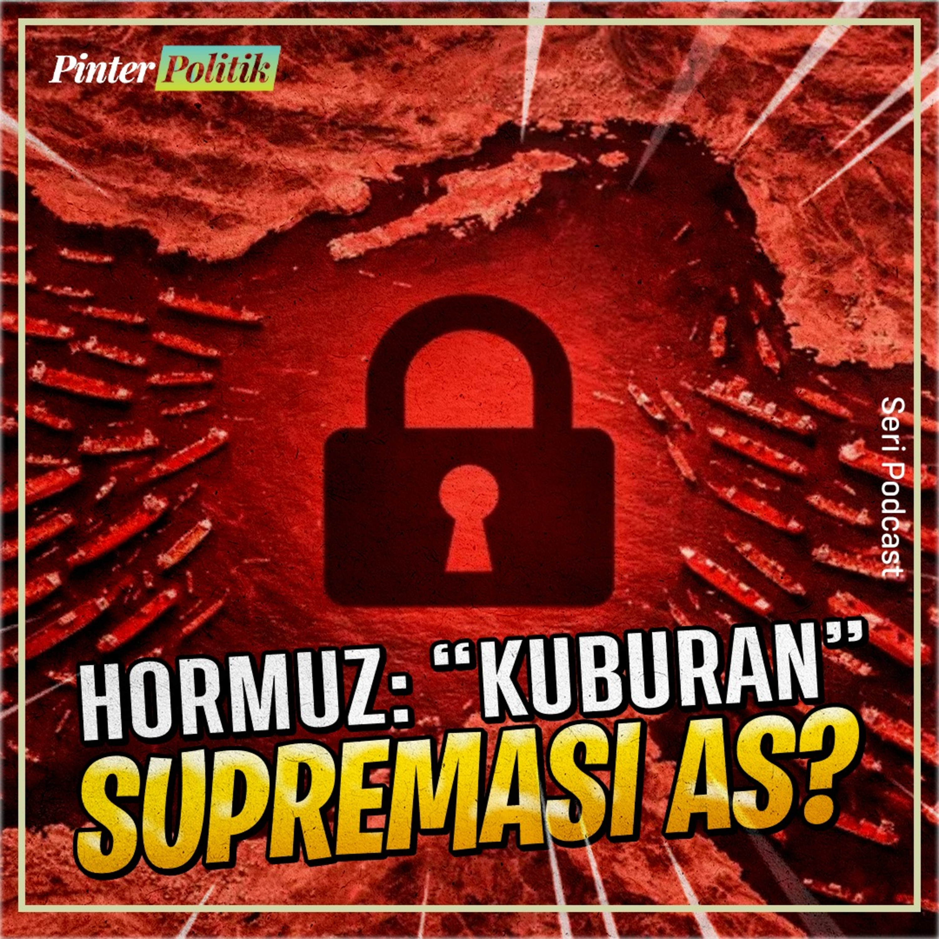 Hormuz: “Kuburan” Supremasi AS? episode artwork