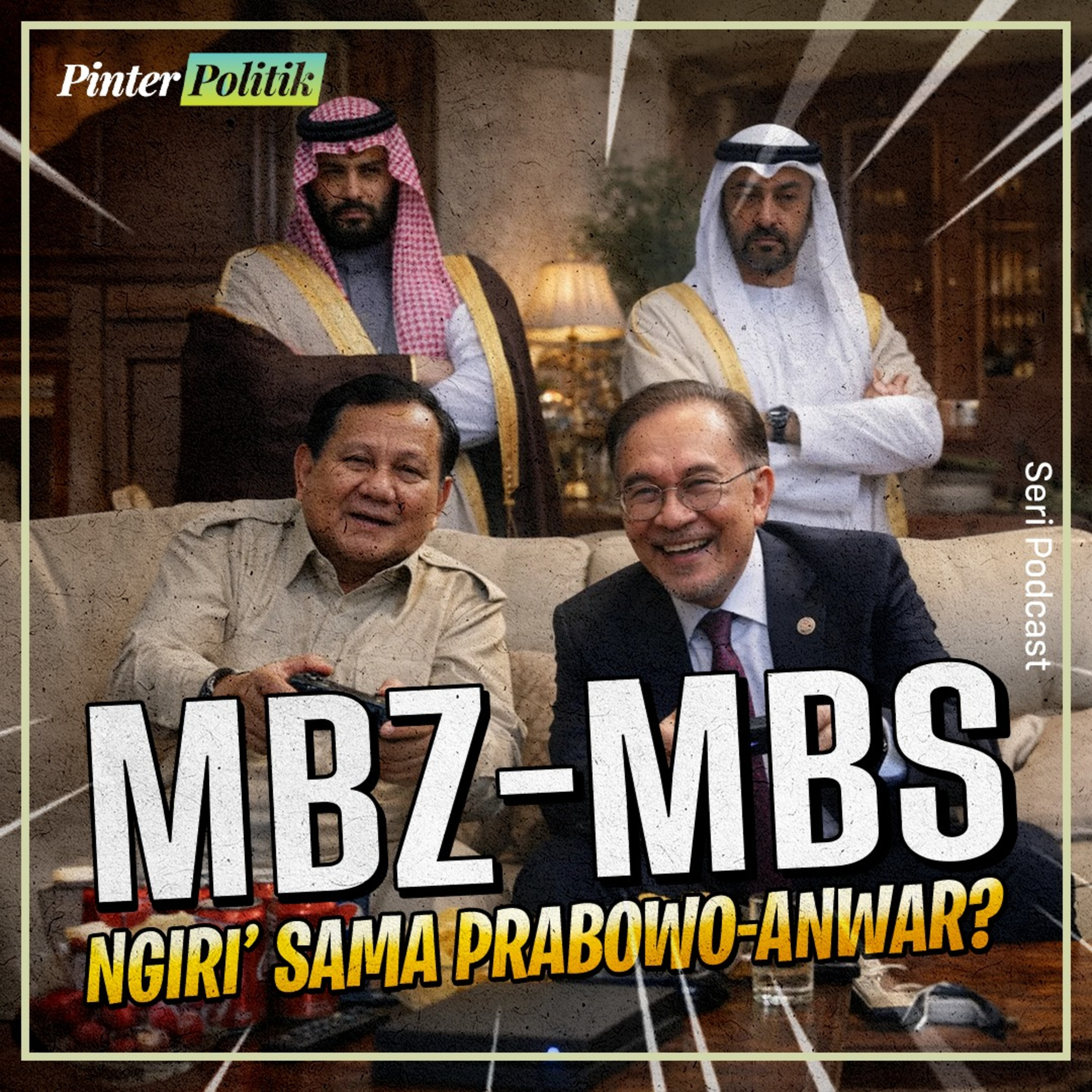 MBZ-MBS ‘Ngiri’ Sama Prabowo-Anwar? episode artwork