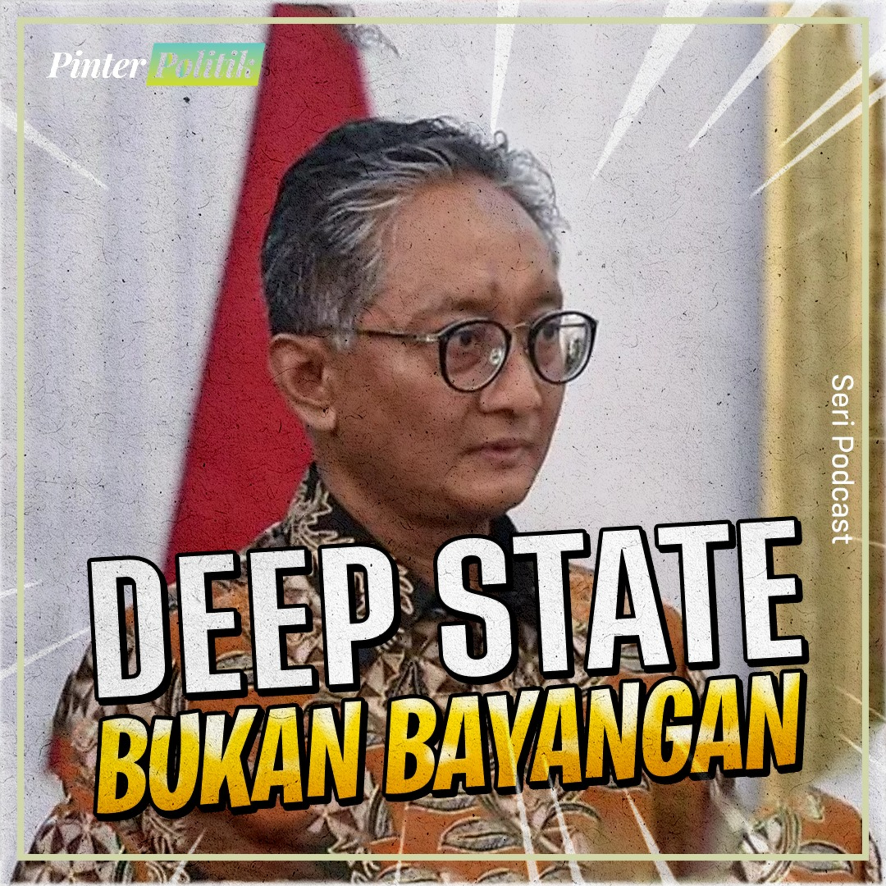 Deep State Bukan Bayangan episode artwork