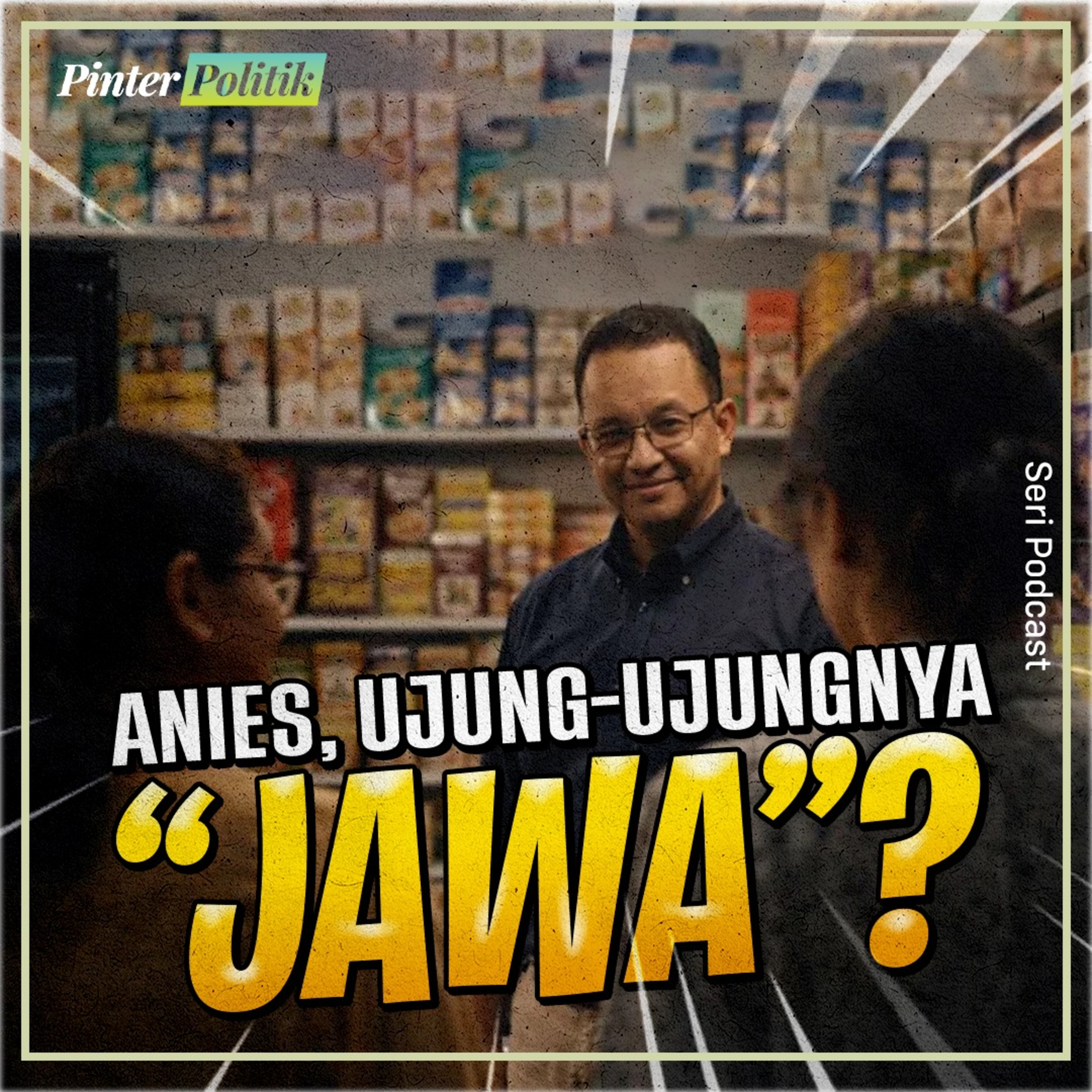 Anies, Ujung-ujungnya “Jawa”? episode artwork