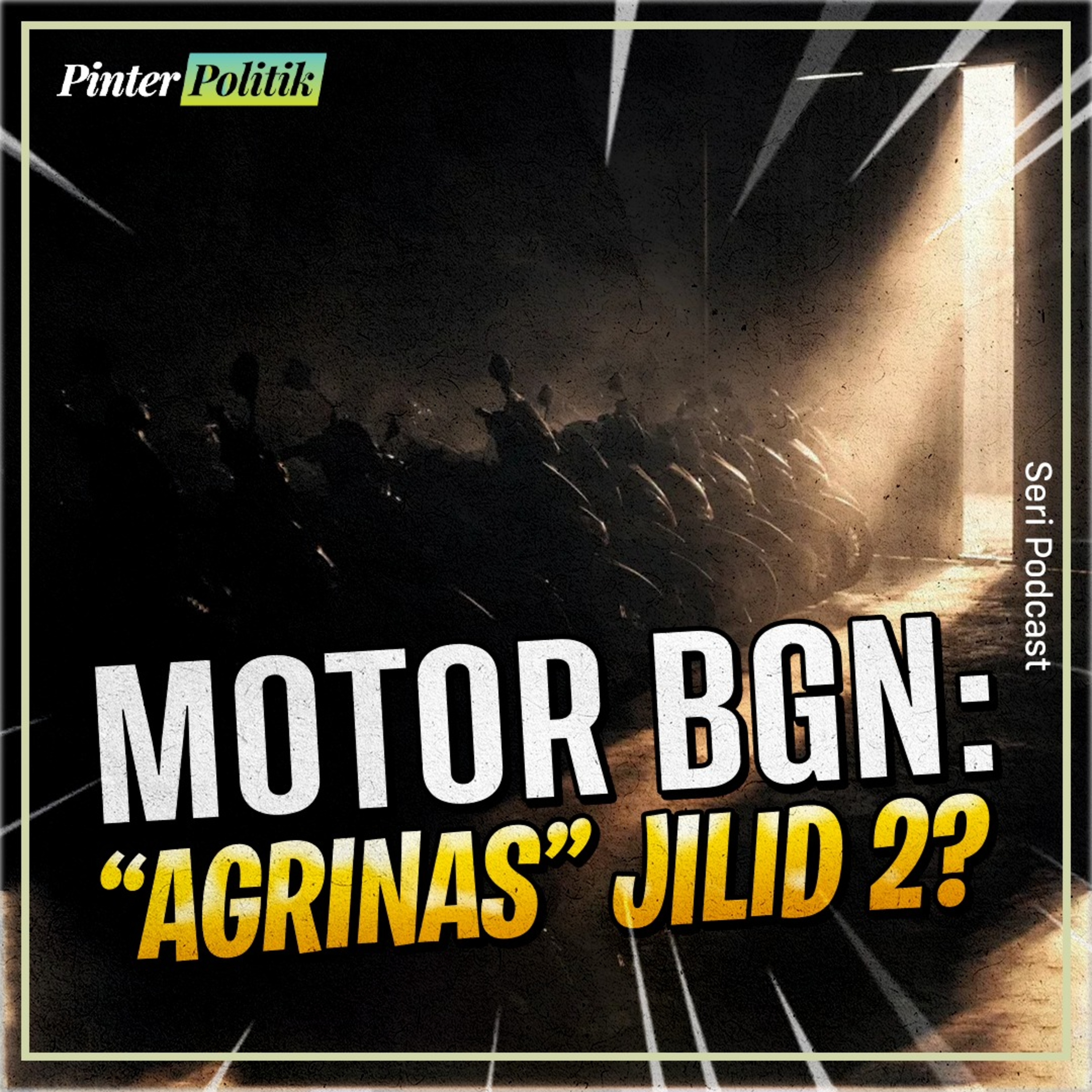 Motor BGN: “Agrinas” Jilid 2? episode artwork