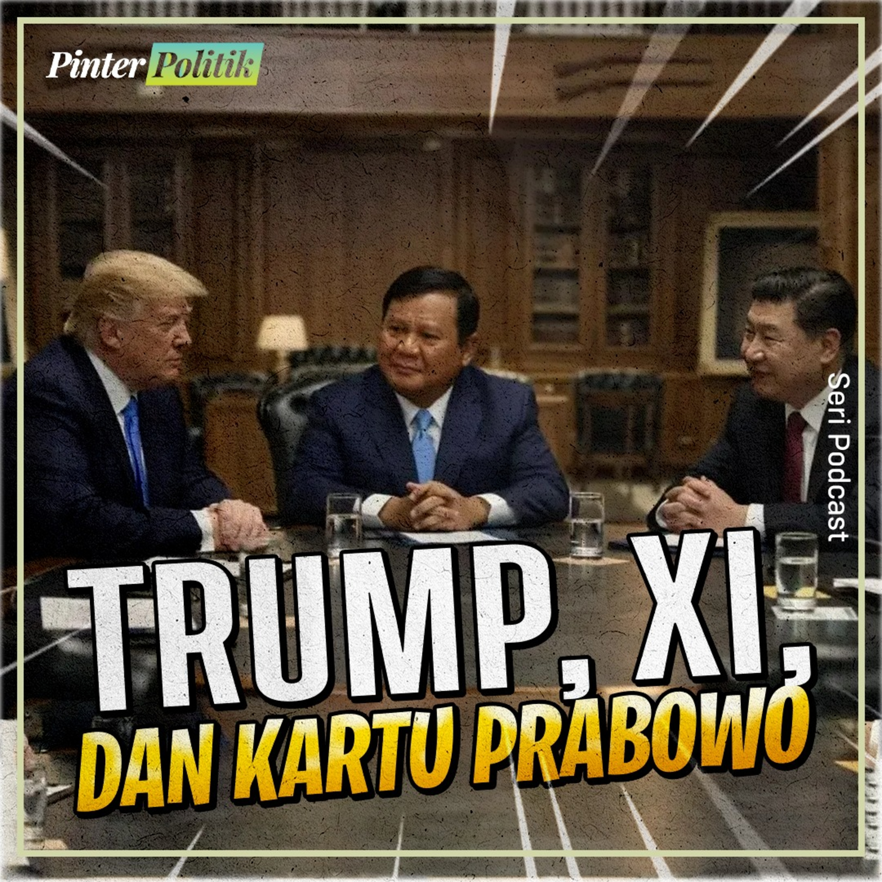 Trump, Xi, dan Kartu Prabowo episode artwork