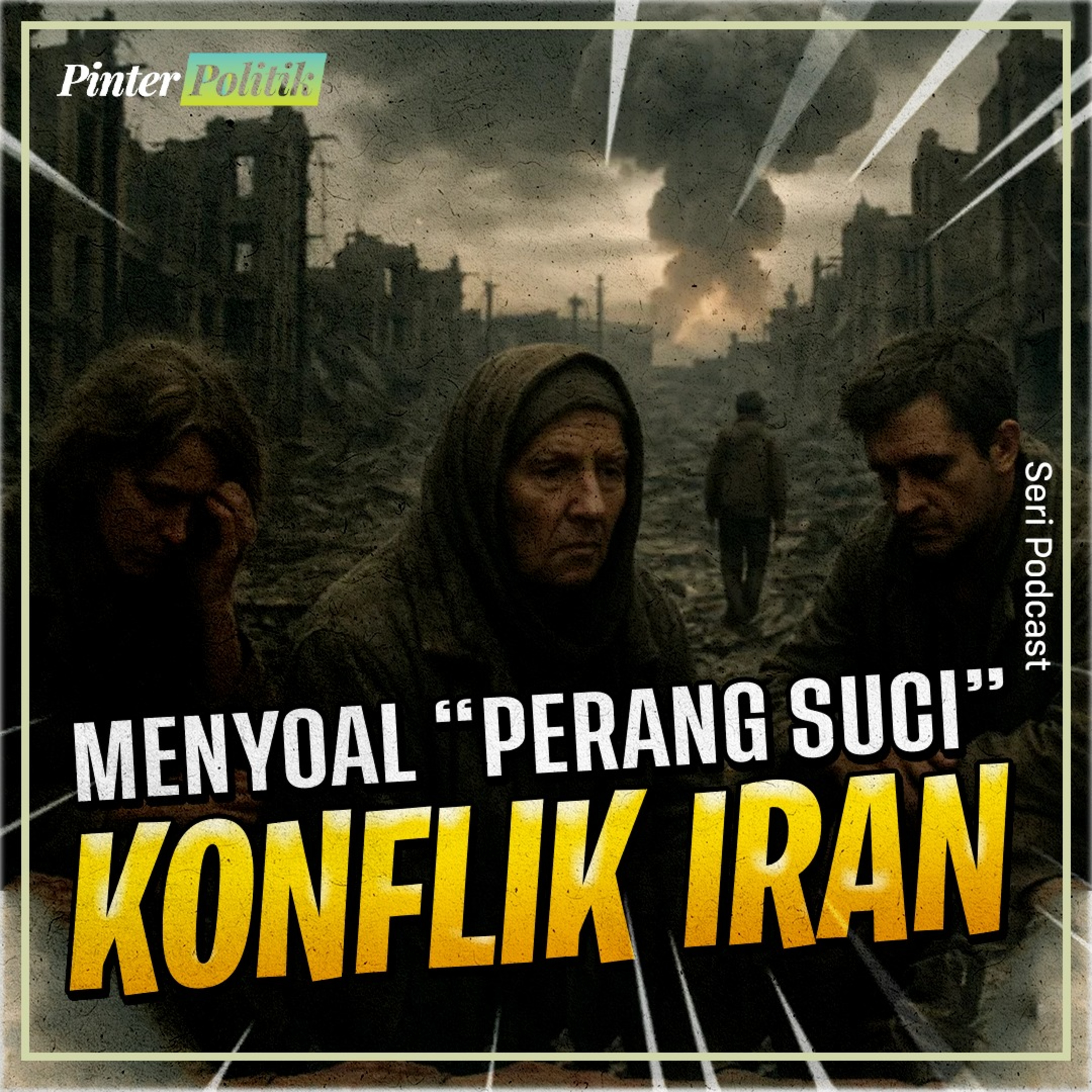 Menyoal “Perang Suci” Konflik Iran episode artwork