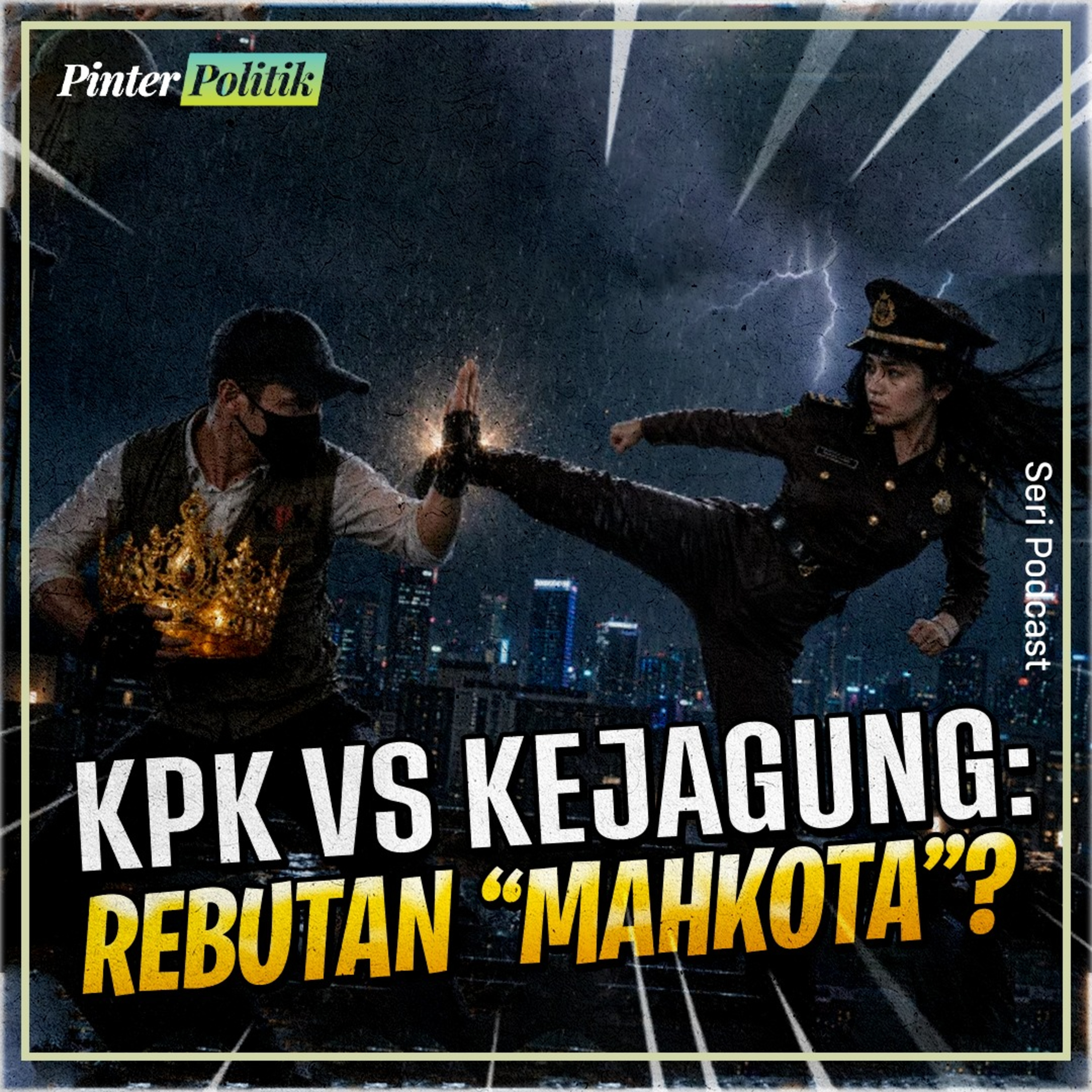 KPK vs Kejagung: Rebutan “Mahkota”? episode artwork