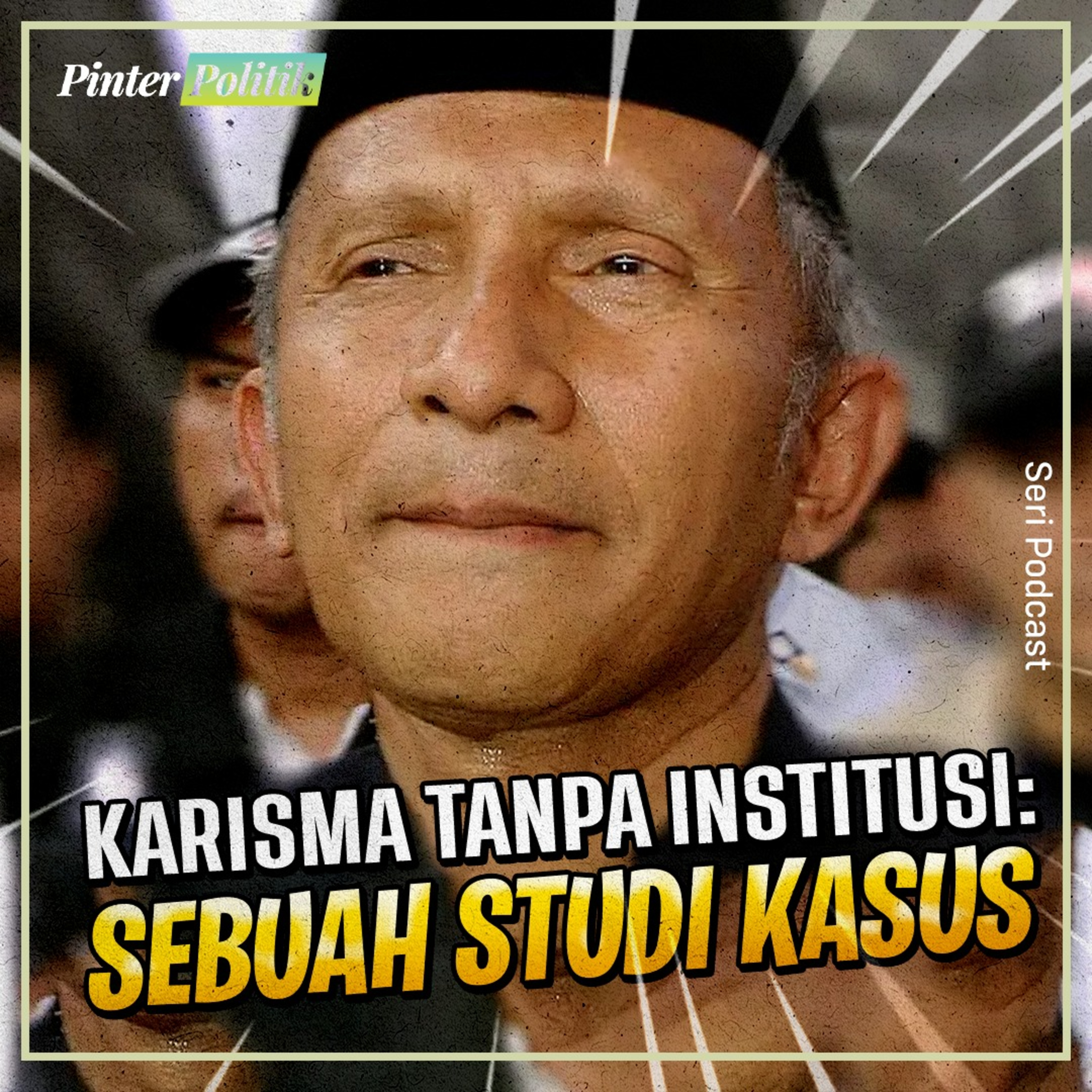 Karisma Tanpa Institusi: Sebuah Studi Kasus episode artwork