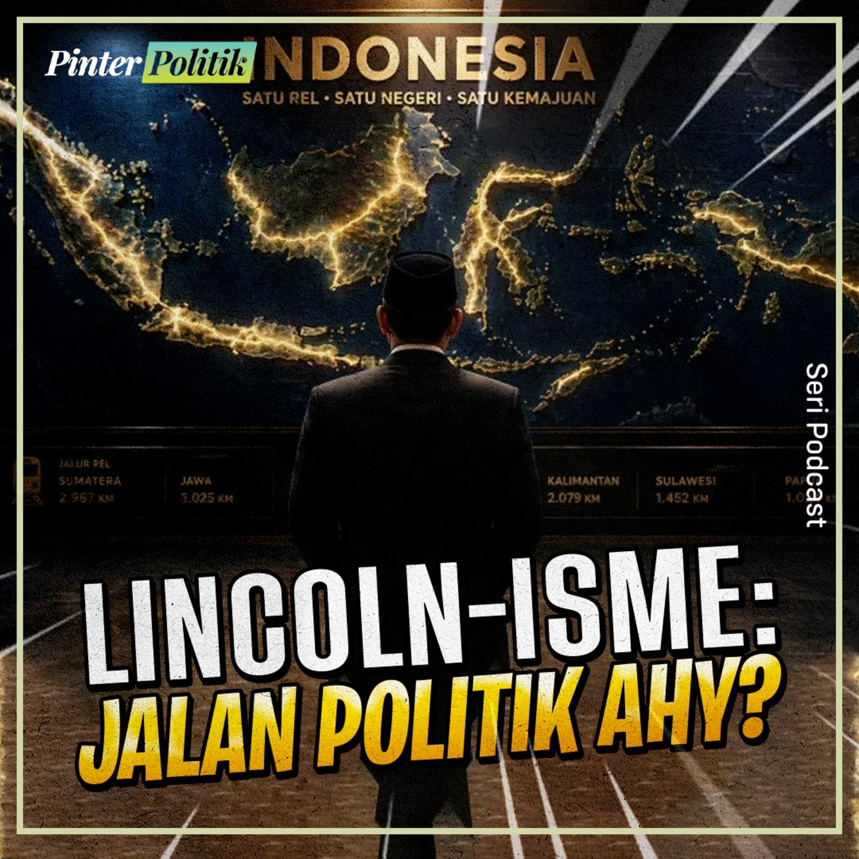 Lincoln-isme: Jalan Politik AHY? episode artwork