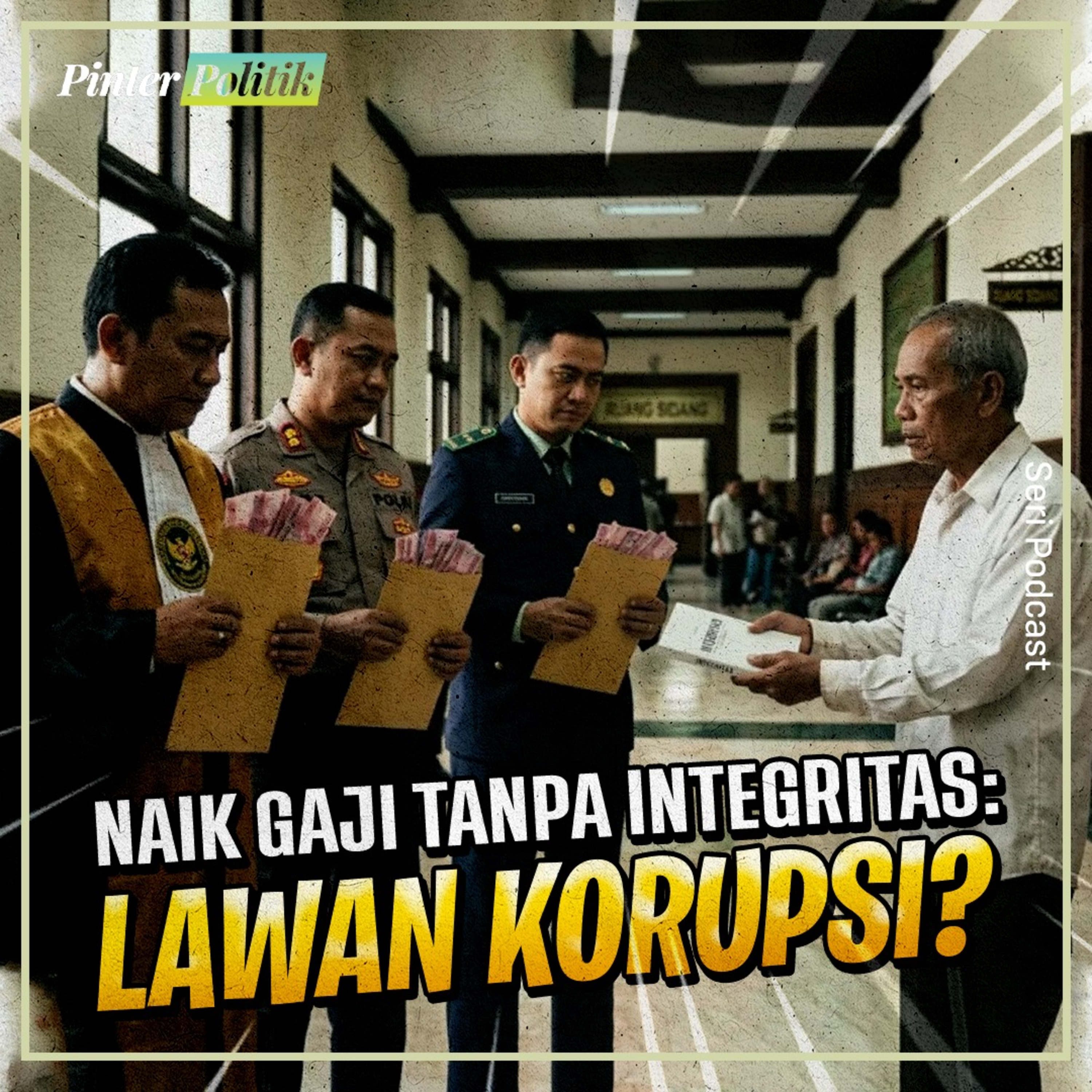 Naik Gaji Tanpa Integritas: Lawan Korupsi? episode artwork