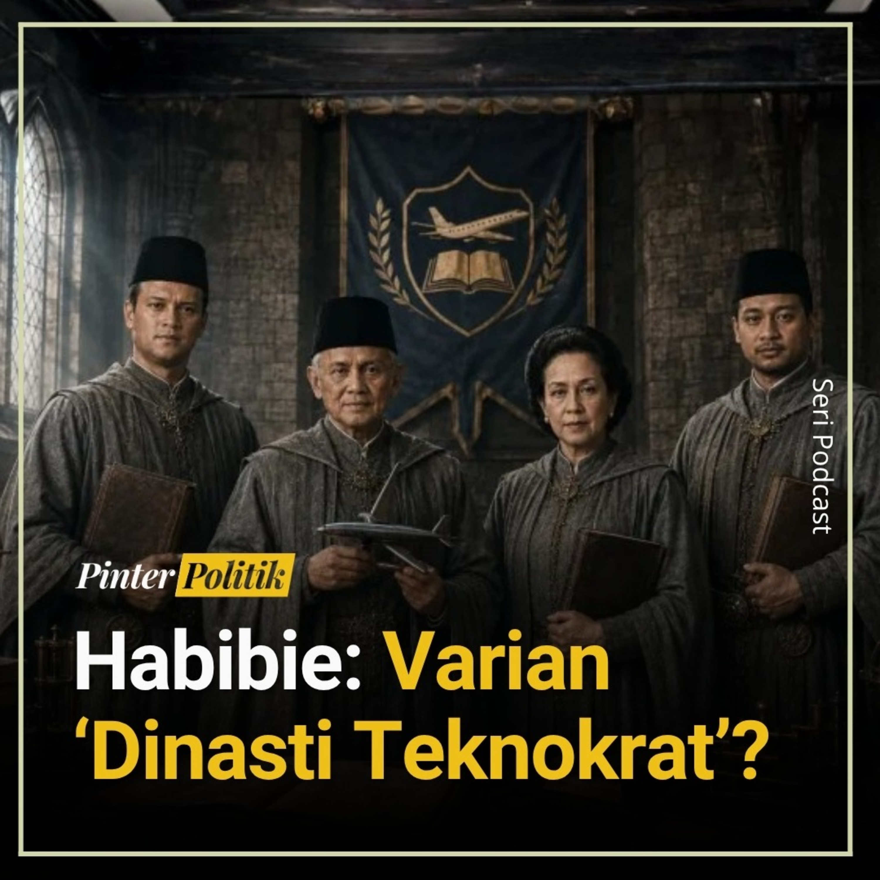 Habibie: Varian ‘Dinasti Teknokrat’? episode artwork