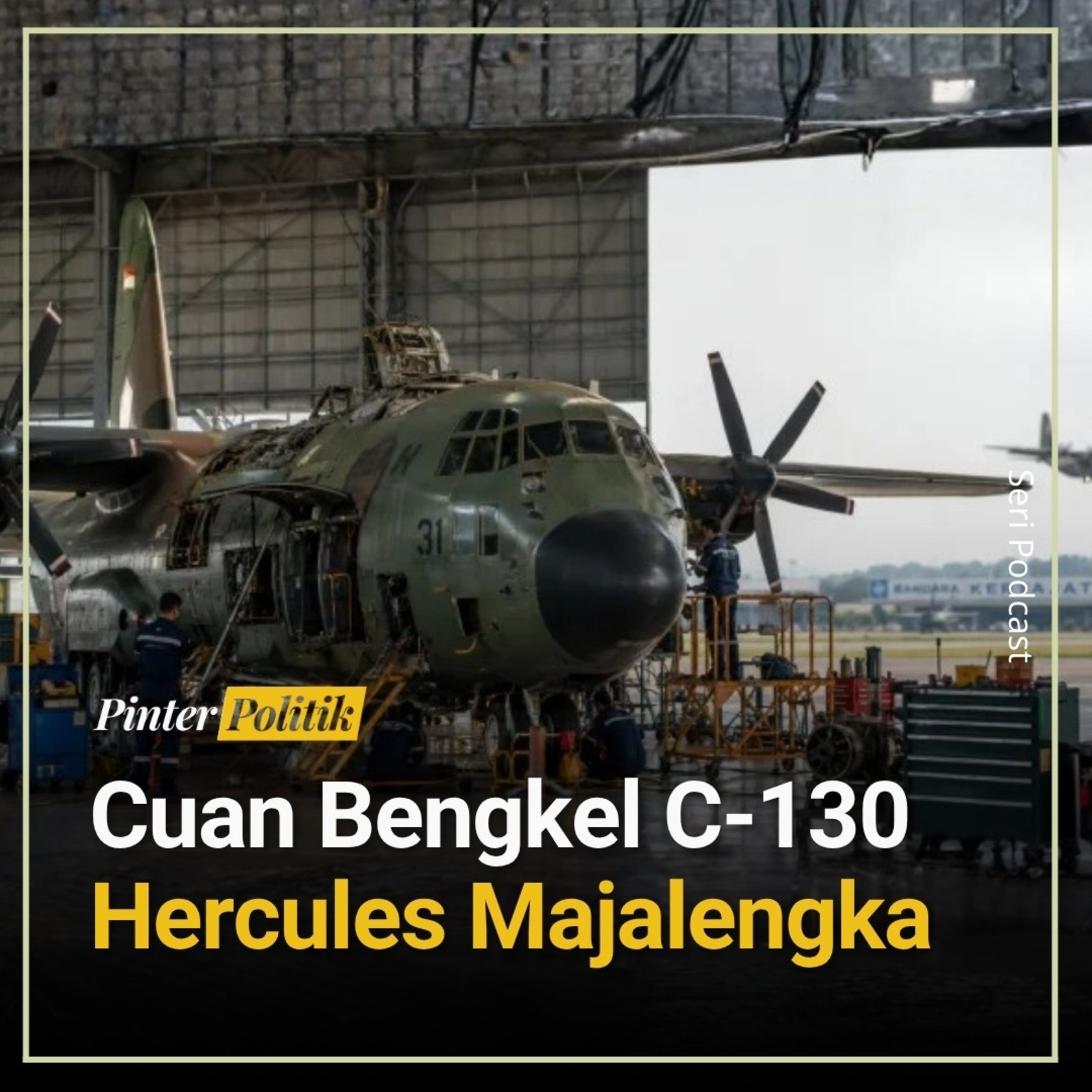 Cuan Bengkel C-130 Hercules Majalengka episode artwork