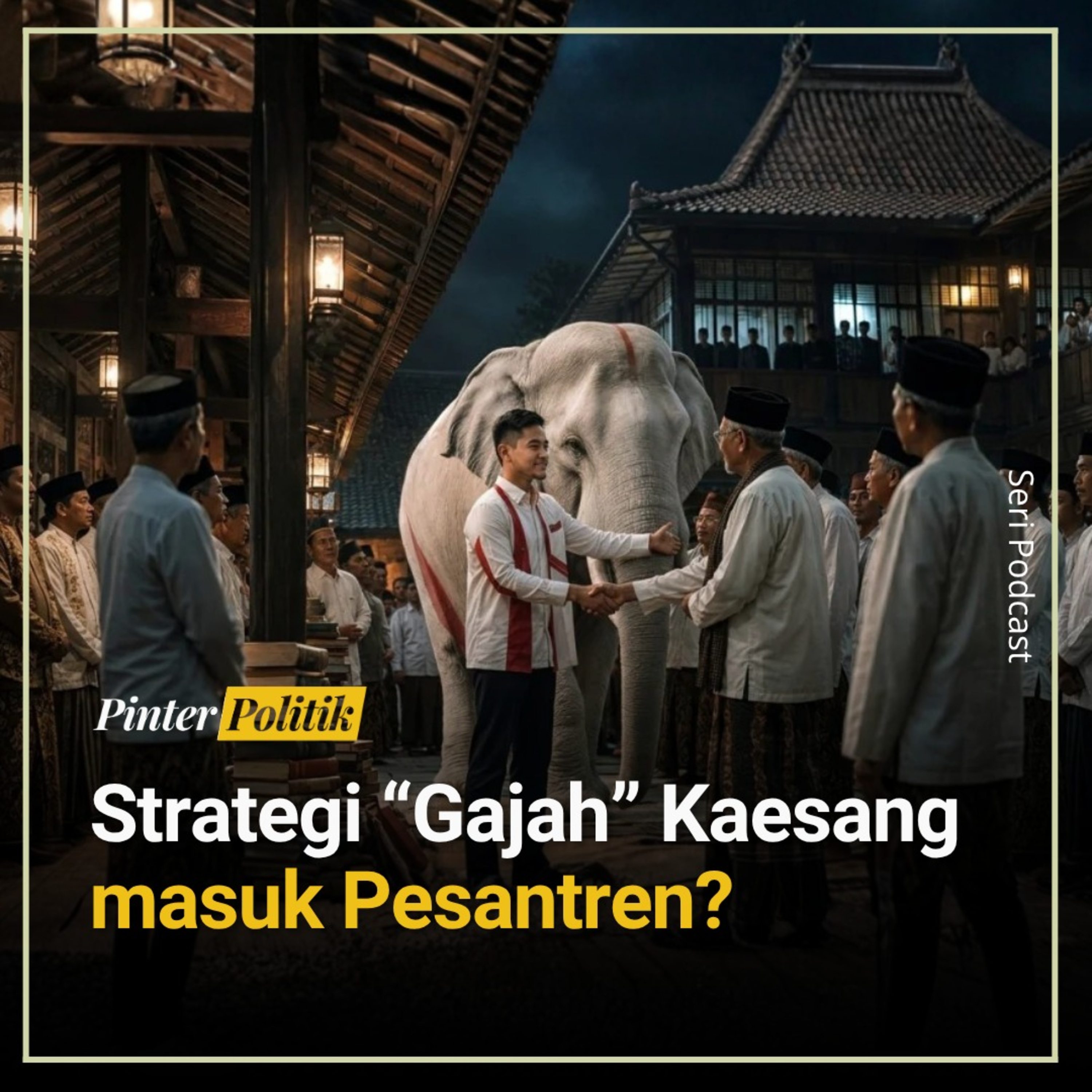 Strategi “Gajah” Kaesang masuk Pesantren ? episode artwork