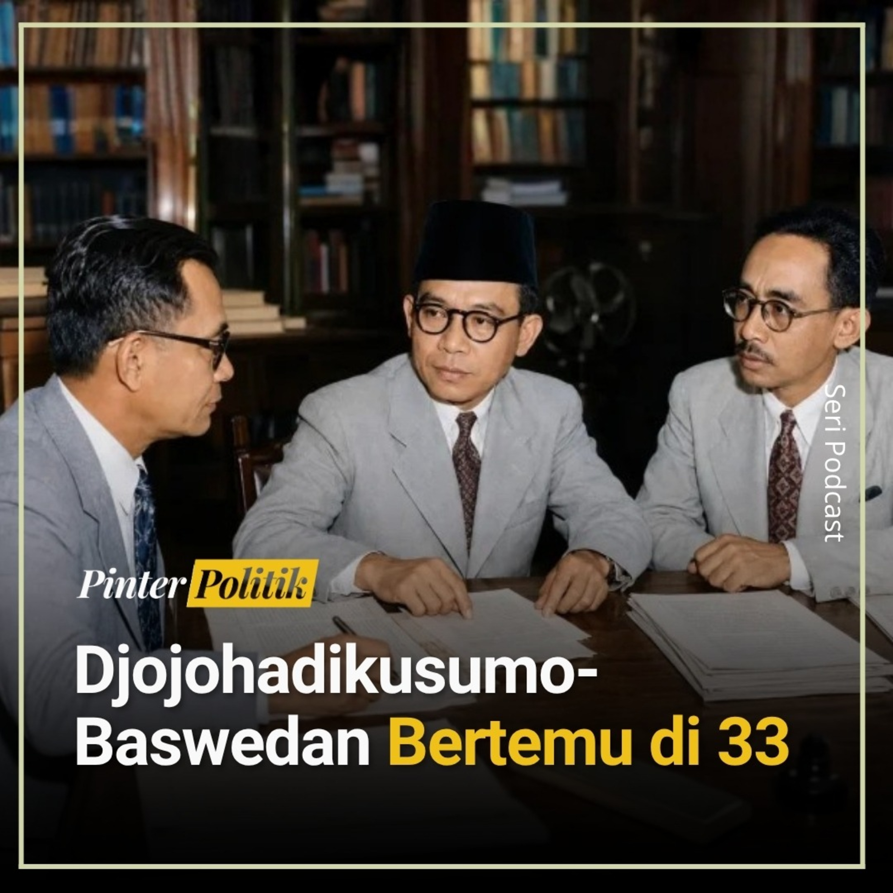Djojohadikusumo-Baswedan Bertemu di 33 episode artwork