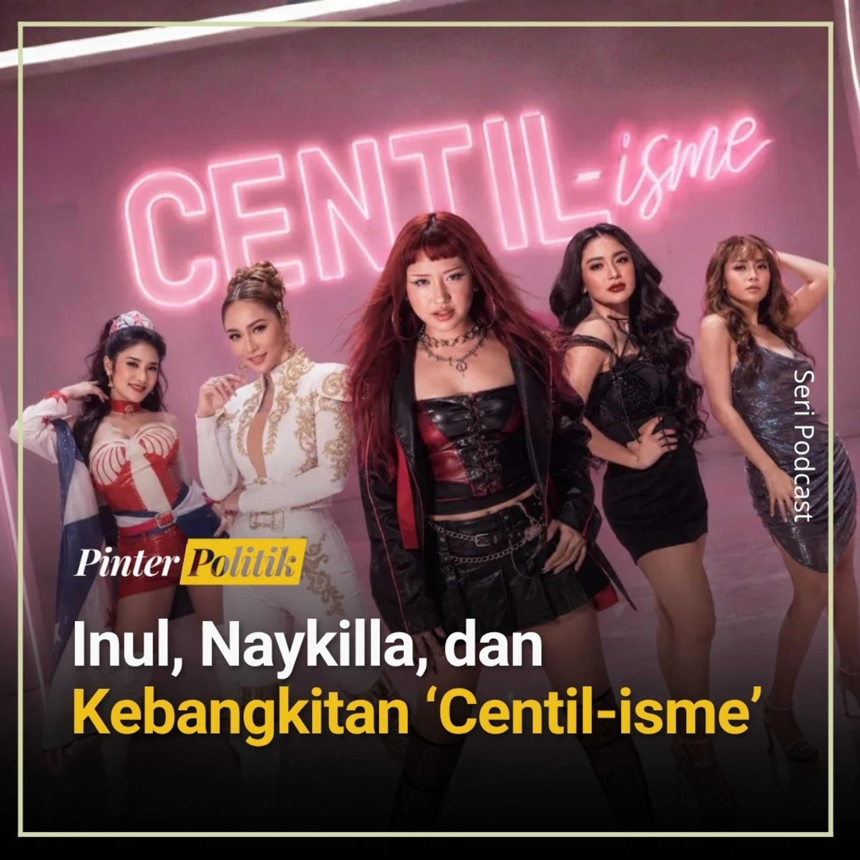 Inul, Naykilla, dan Kebangkitan ‘Centil-isme’ episode artwork