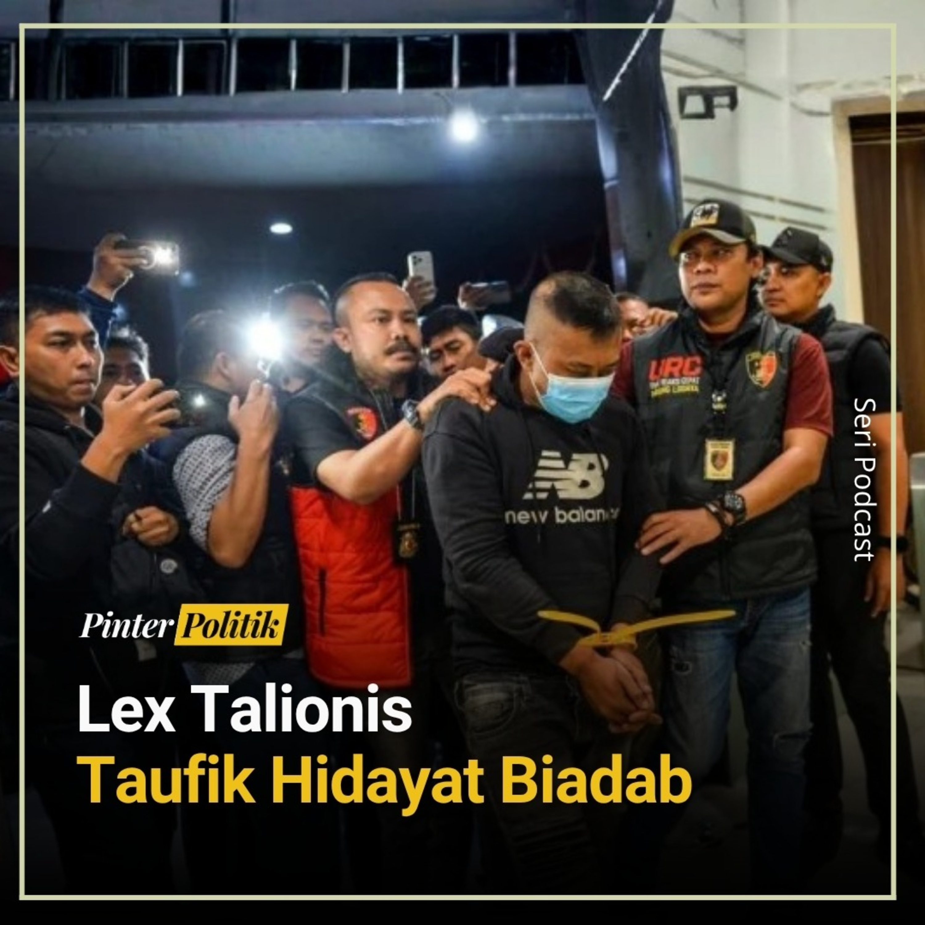 Lex Talionis Taufik Hidayat Biadab episode artwork