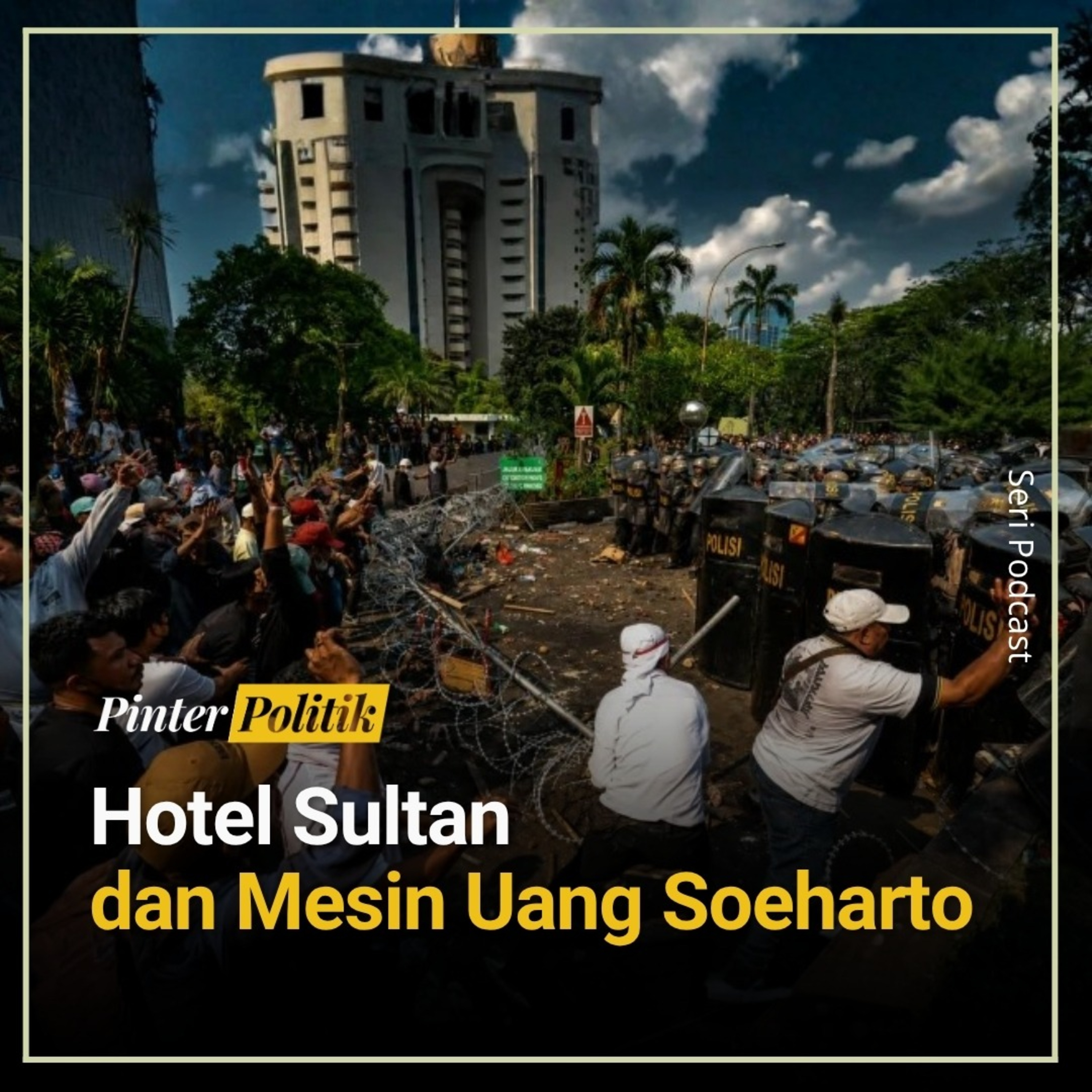 Hotel Sultan dan Mesin Uang Soeharto episode artwork
