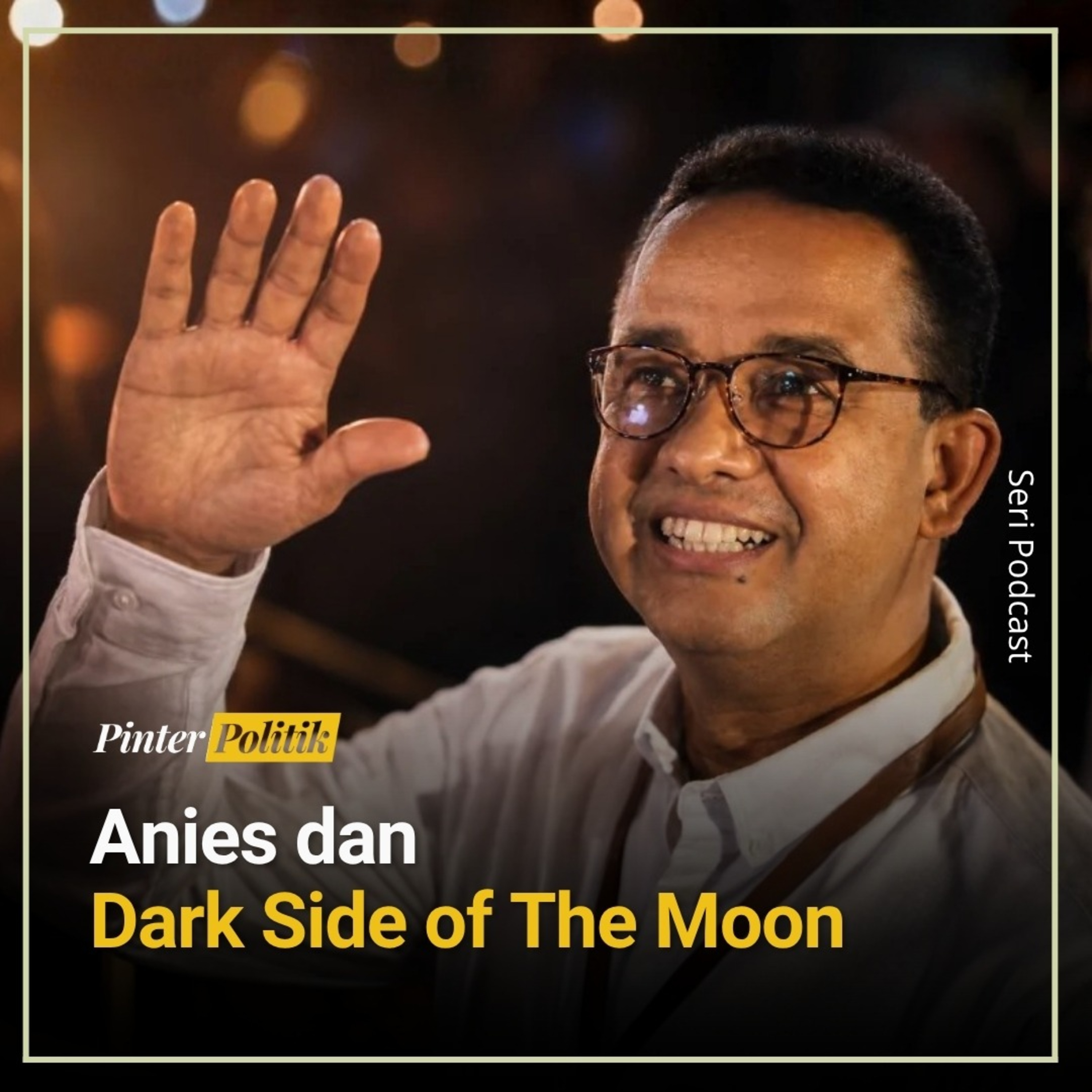 Anies dan Dark Side of The Moon episode artwork