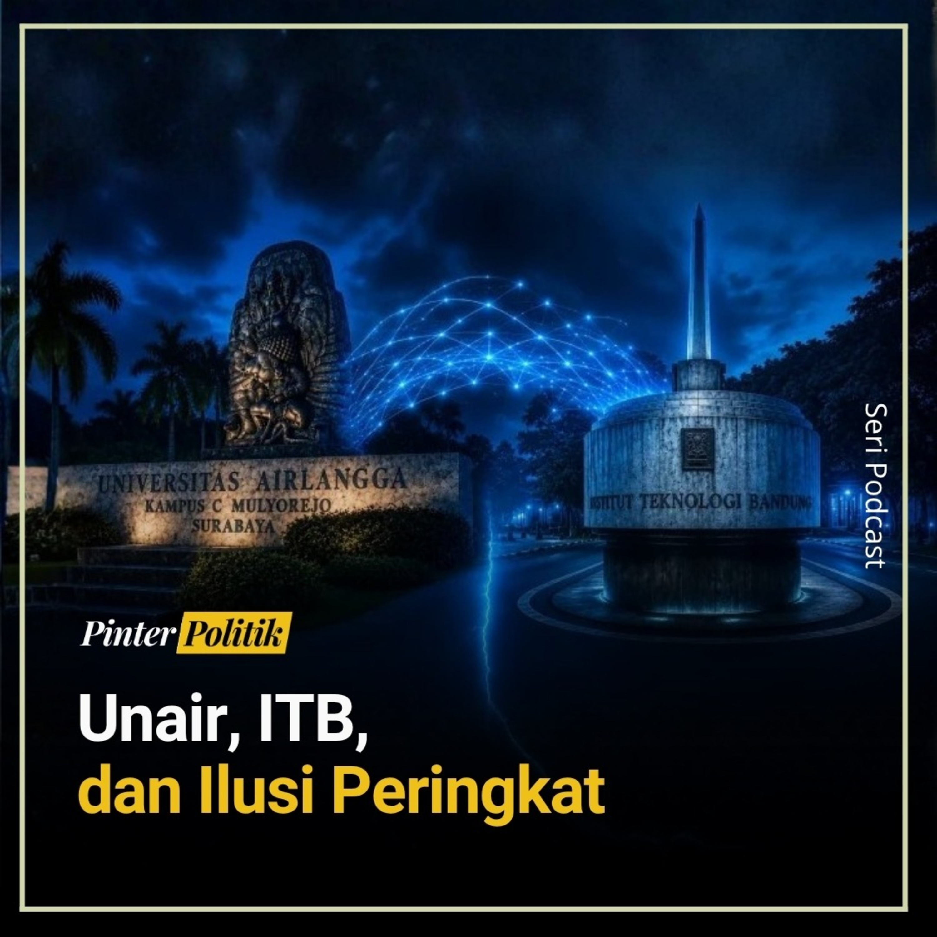 Unair, ITB, dan Ilusi Peringkat episode artwork