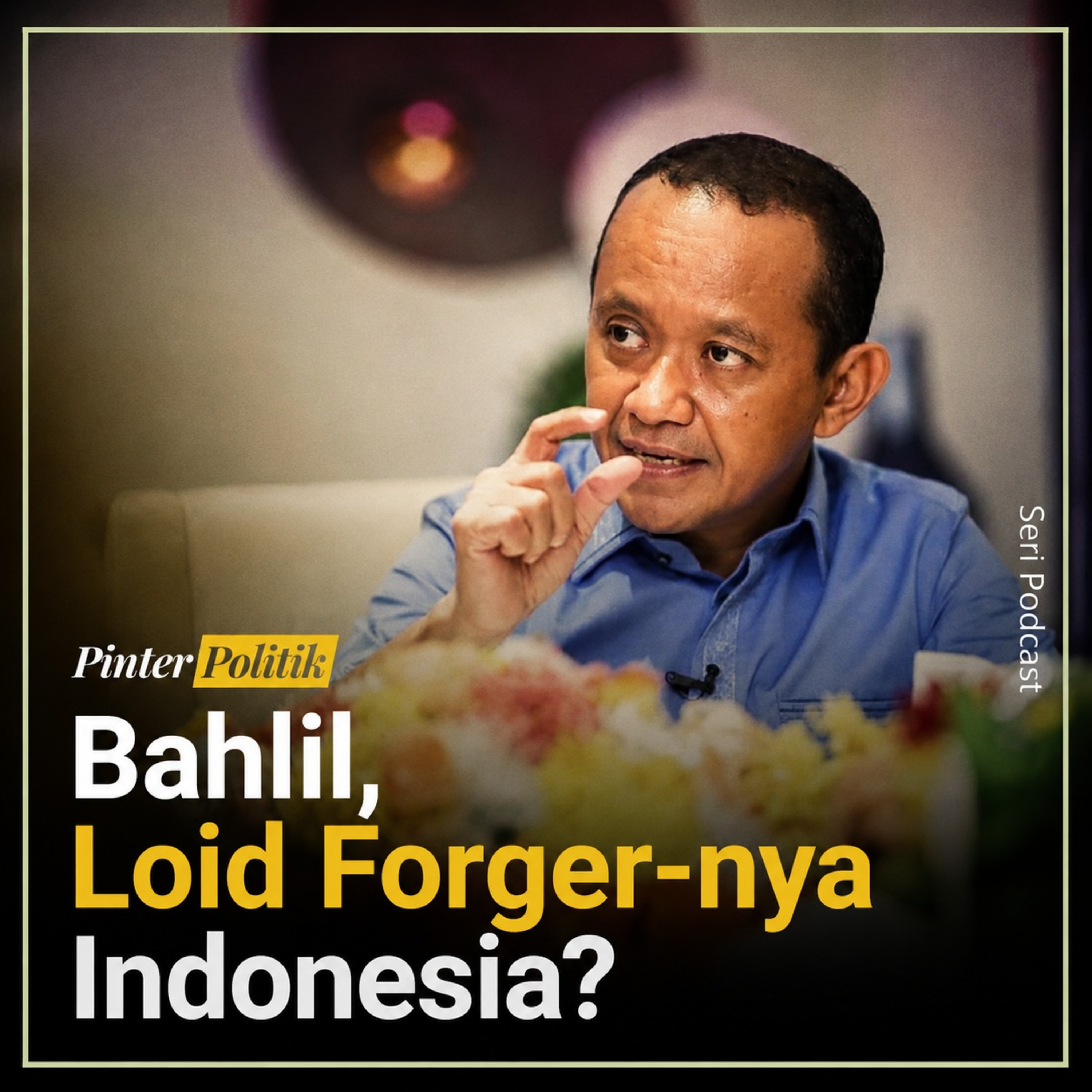 Bahlil, Loid Forger-nya Indonesia? episode artwork